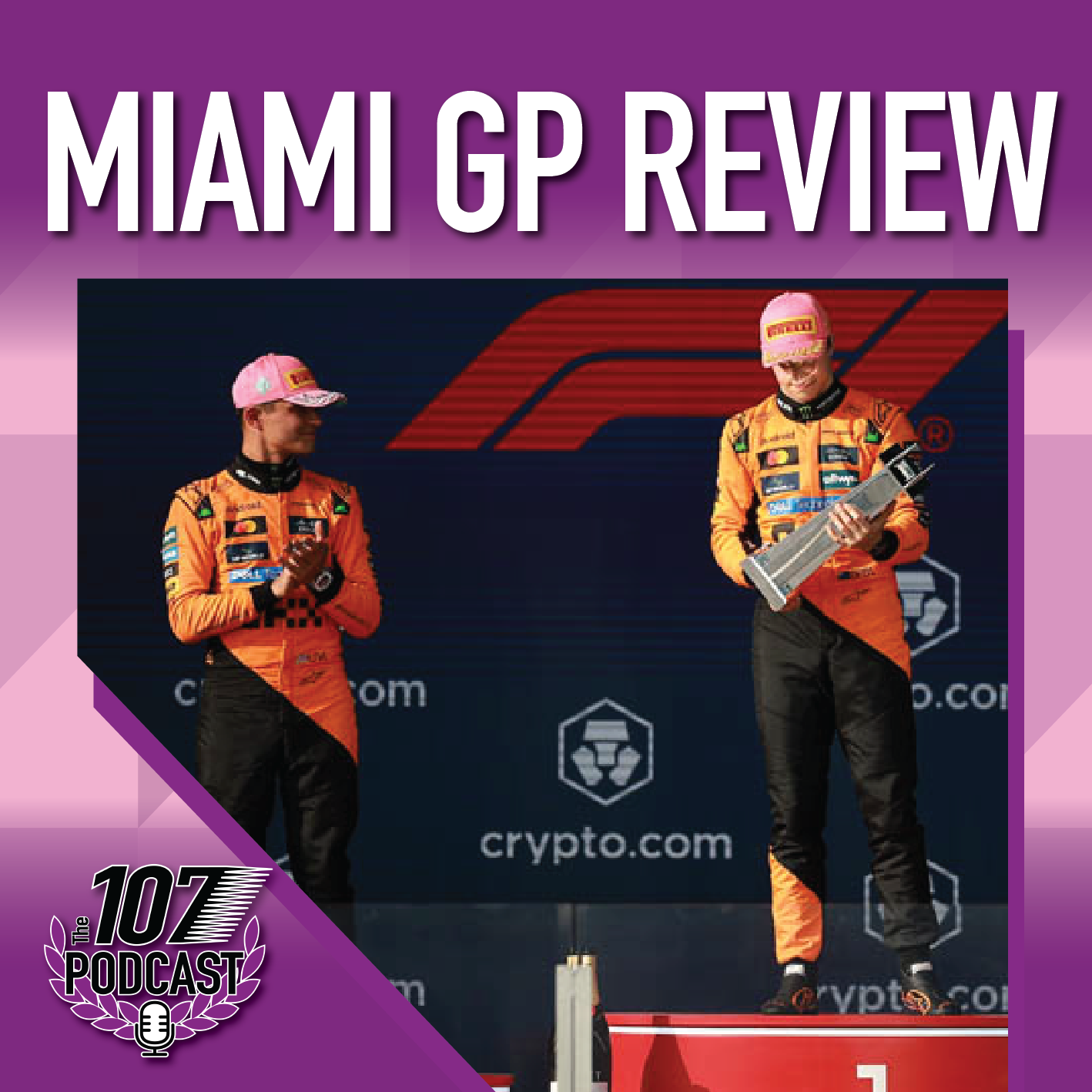 Our Miami GP Review! - EP 127 - The 107 Podcast episode artwork