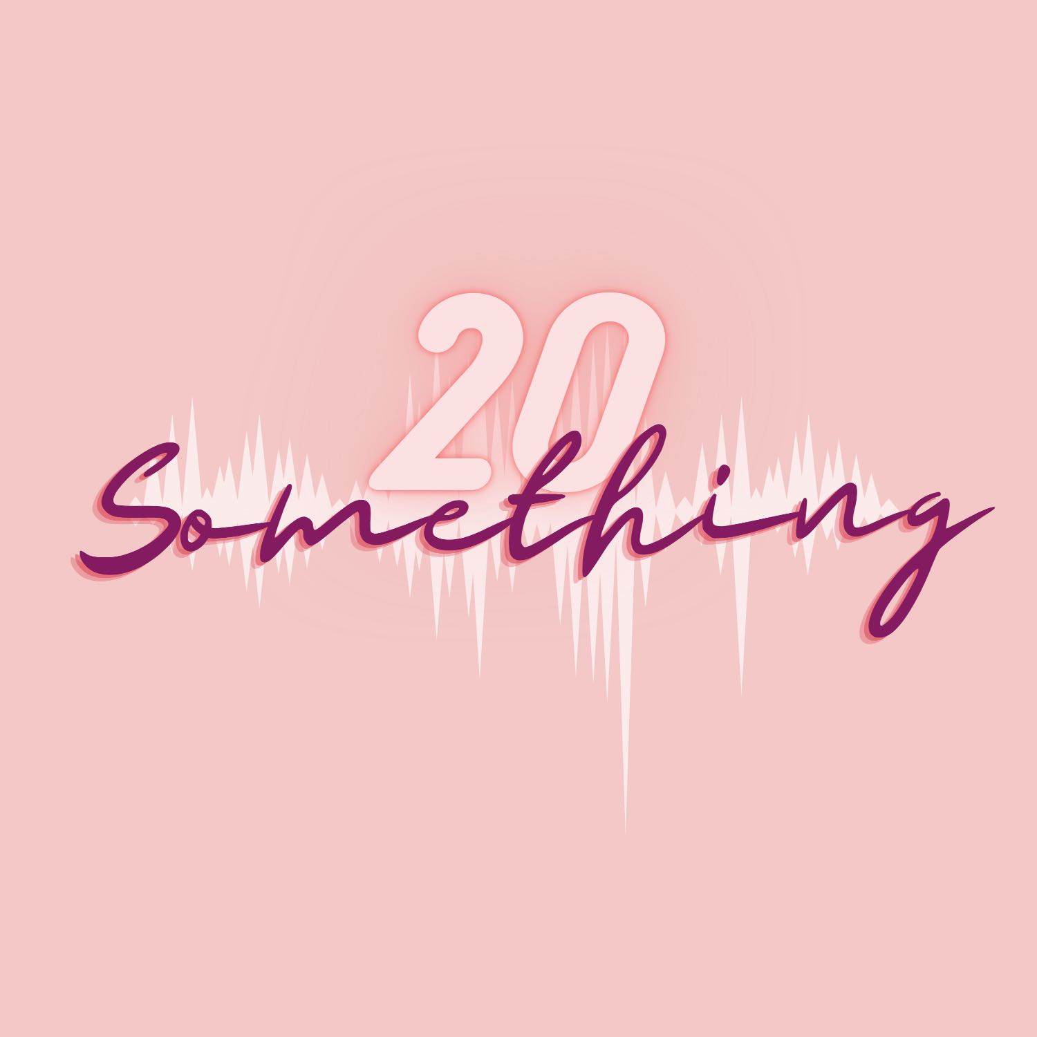 THE 20 SOMETHING SHOW