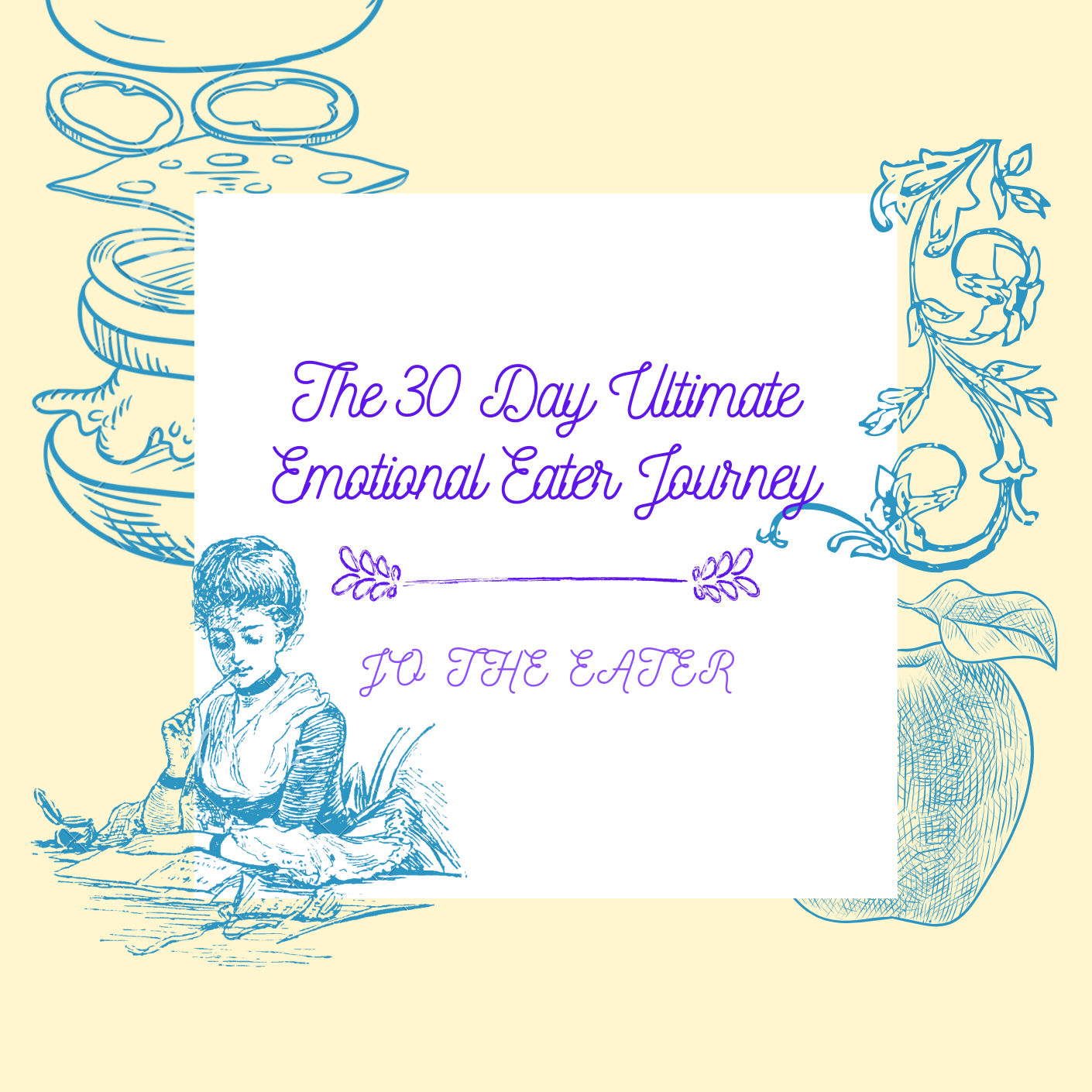 The 30 Day Ultimate Emotional Eater Journey