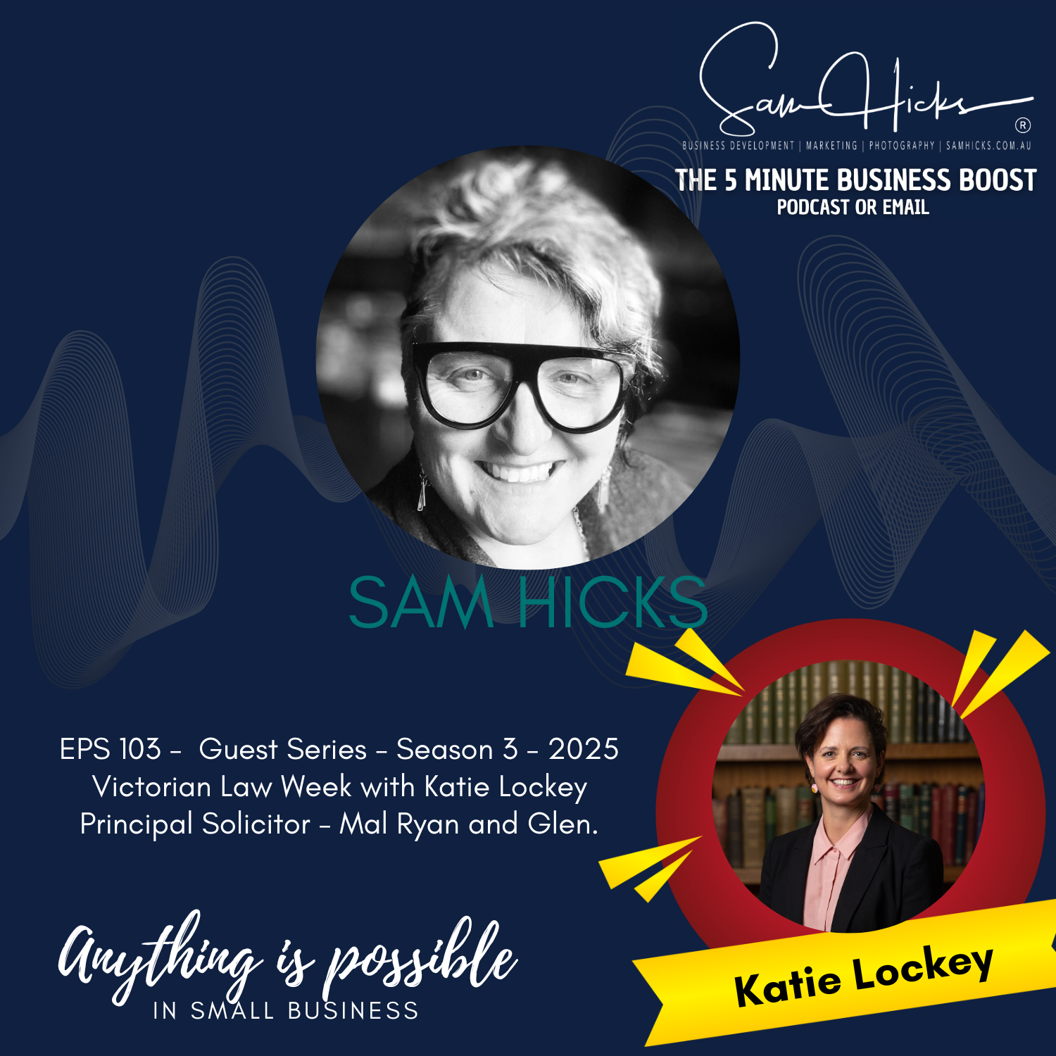 Guest Series - 2025 Victorian Law Week with Katie Lockey Principal Solicitor - Mal Ryan and Glen.