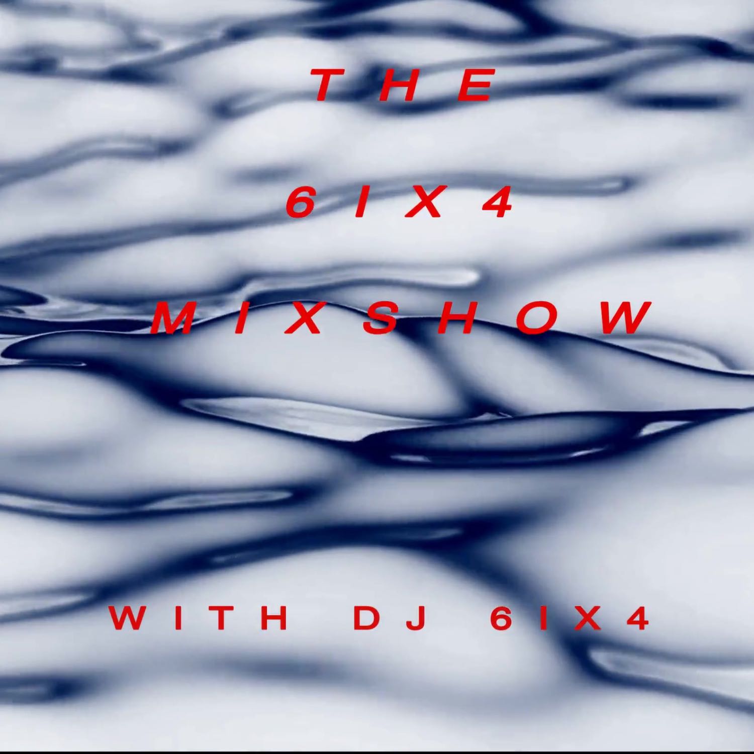 THE6IX4MIXSHOW WITH DJ 6IX4