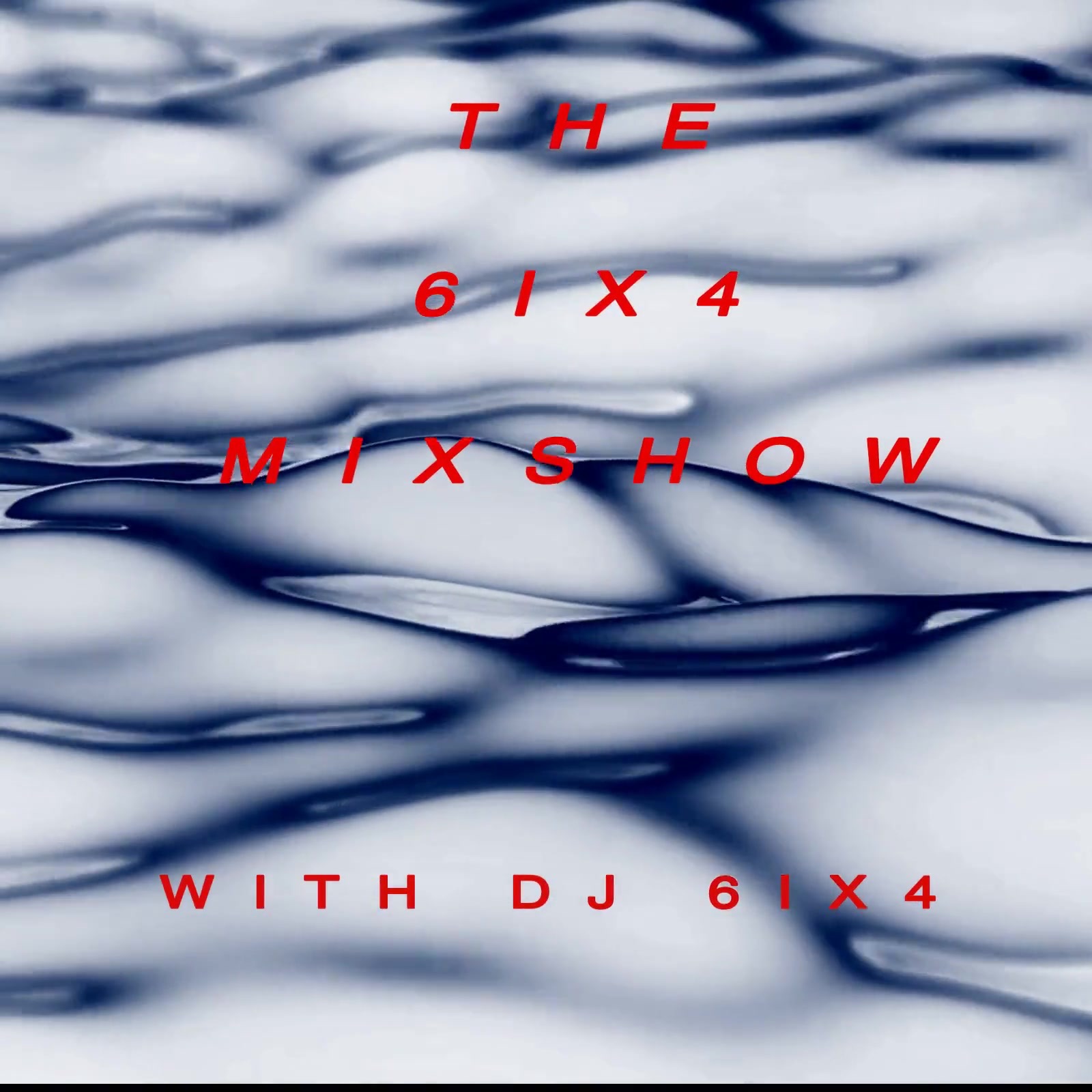 THE6IX4MIXSHOW WITH DJ 6IX4