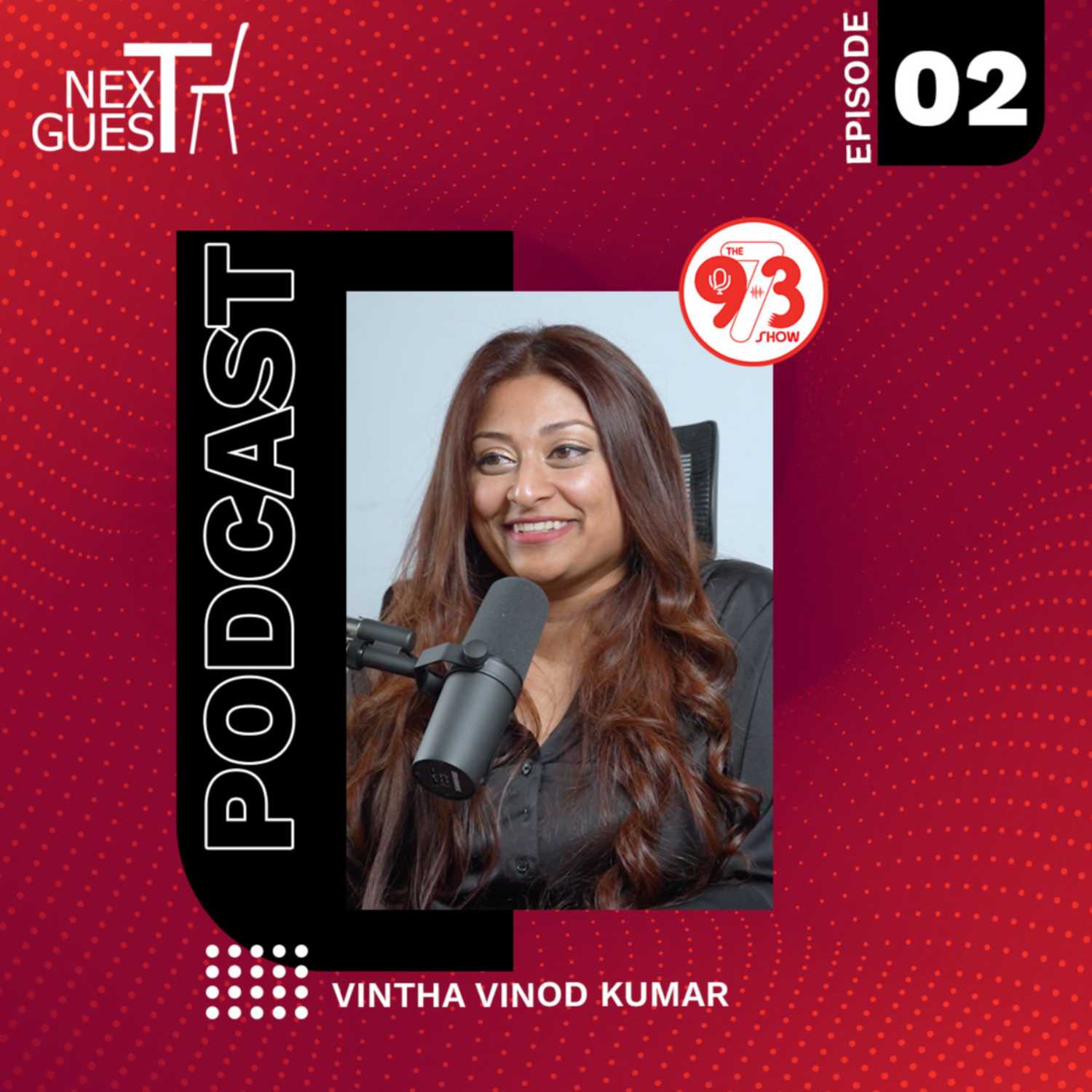 The Next Guest - EP 02 - VINTHA VINOD KUMAR