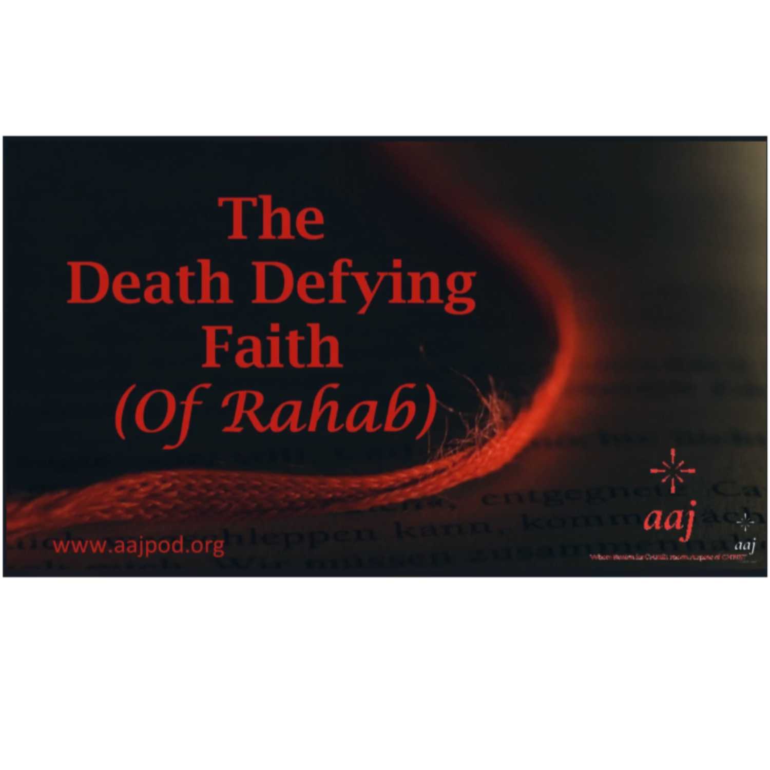 The Defying Faith (Of Rahab) 