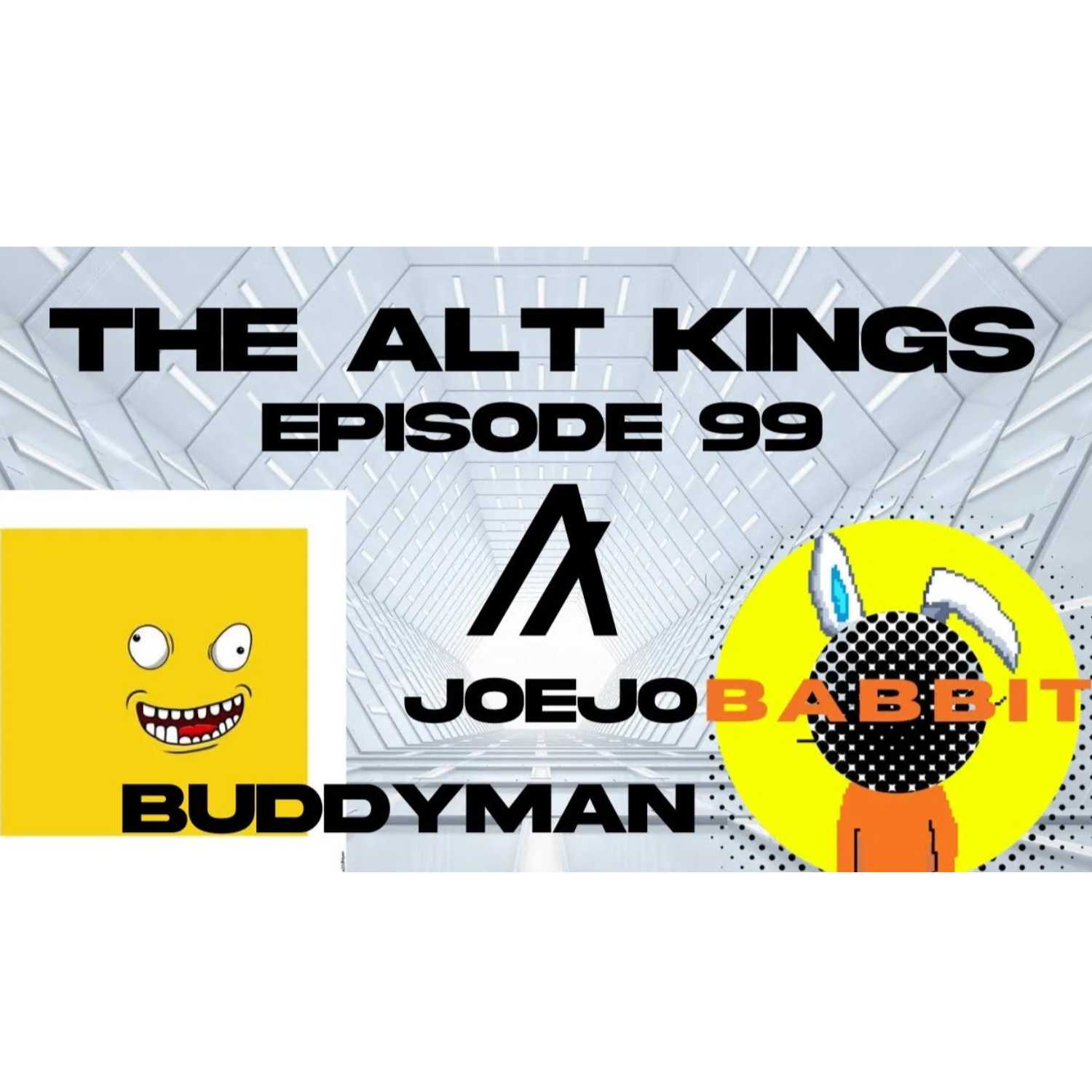 The Alt Kings Episode 99: JoeJoBabbit + ItsBuddyMan (ALGO NFT Artists) The Alt Kings Episode 99: JoeJoBabbit + ItsBuddyMan (ALGO NFT Artists)
