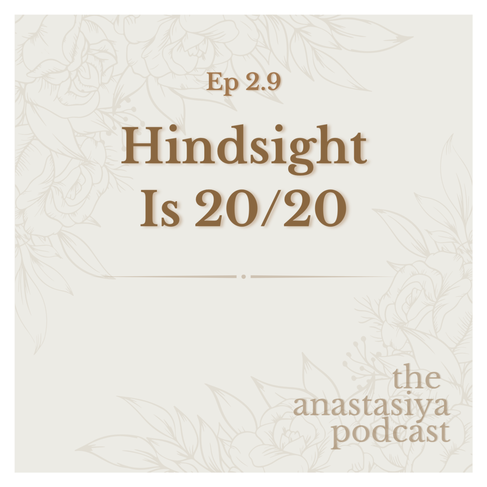Ep 2.9 - Hindsight is 20/20 episode artwork