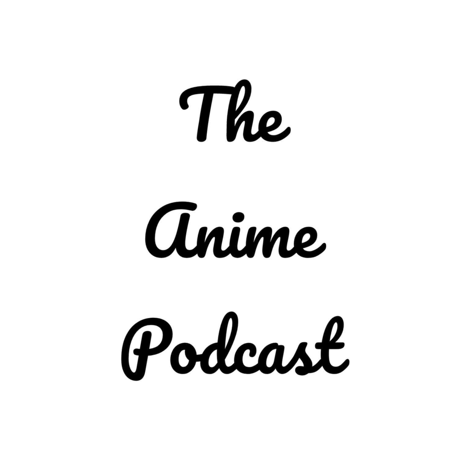 The Anime Podcast
