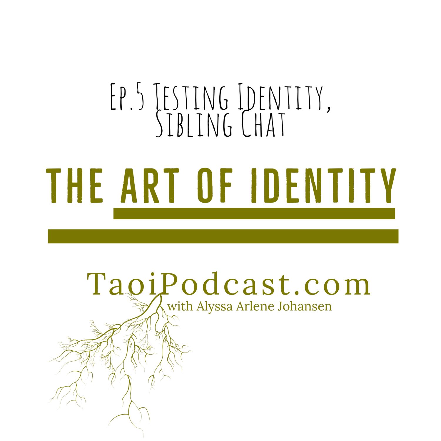 Testing Identity, Sibling Chat