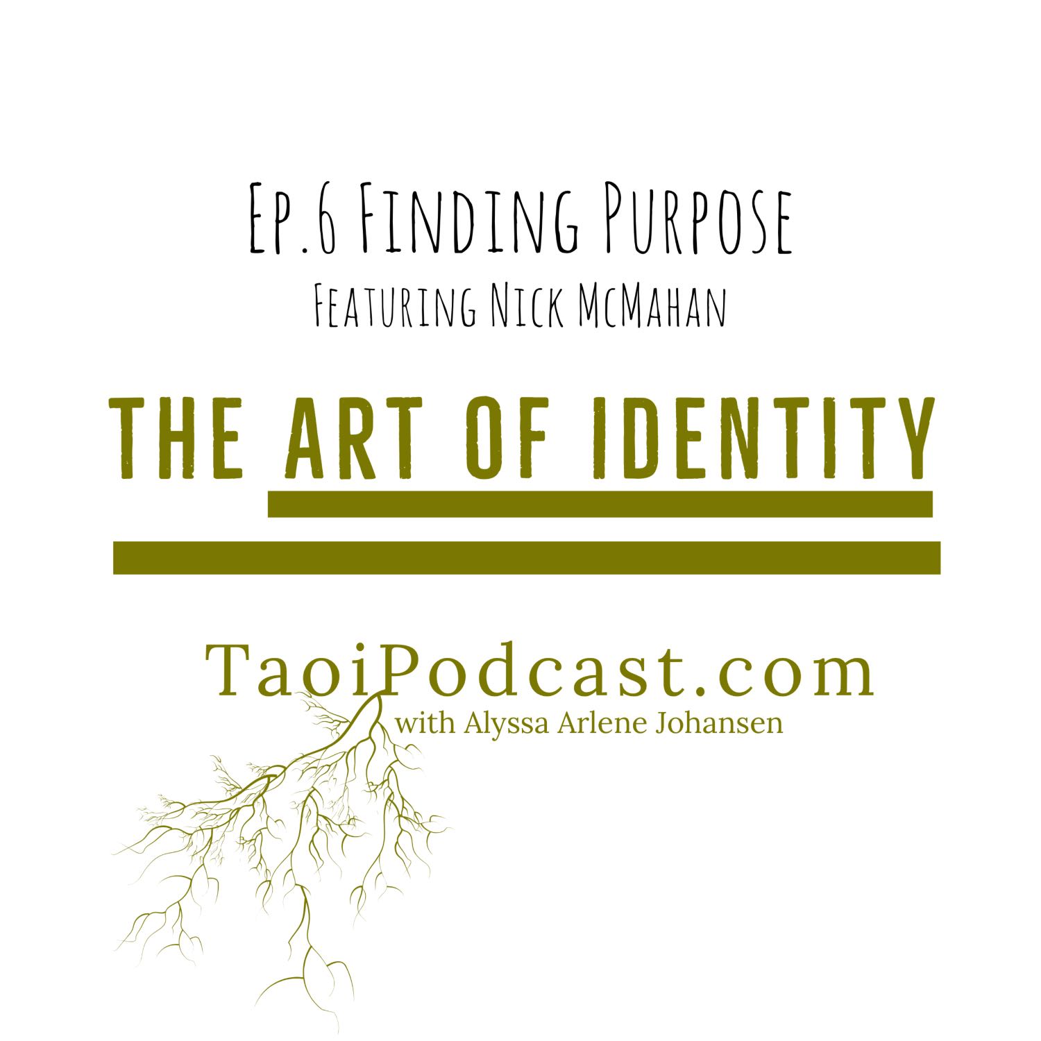 Finding Purpose With Nick McMahan