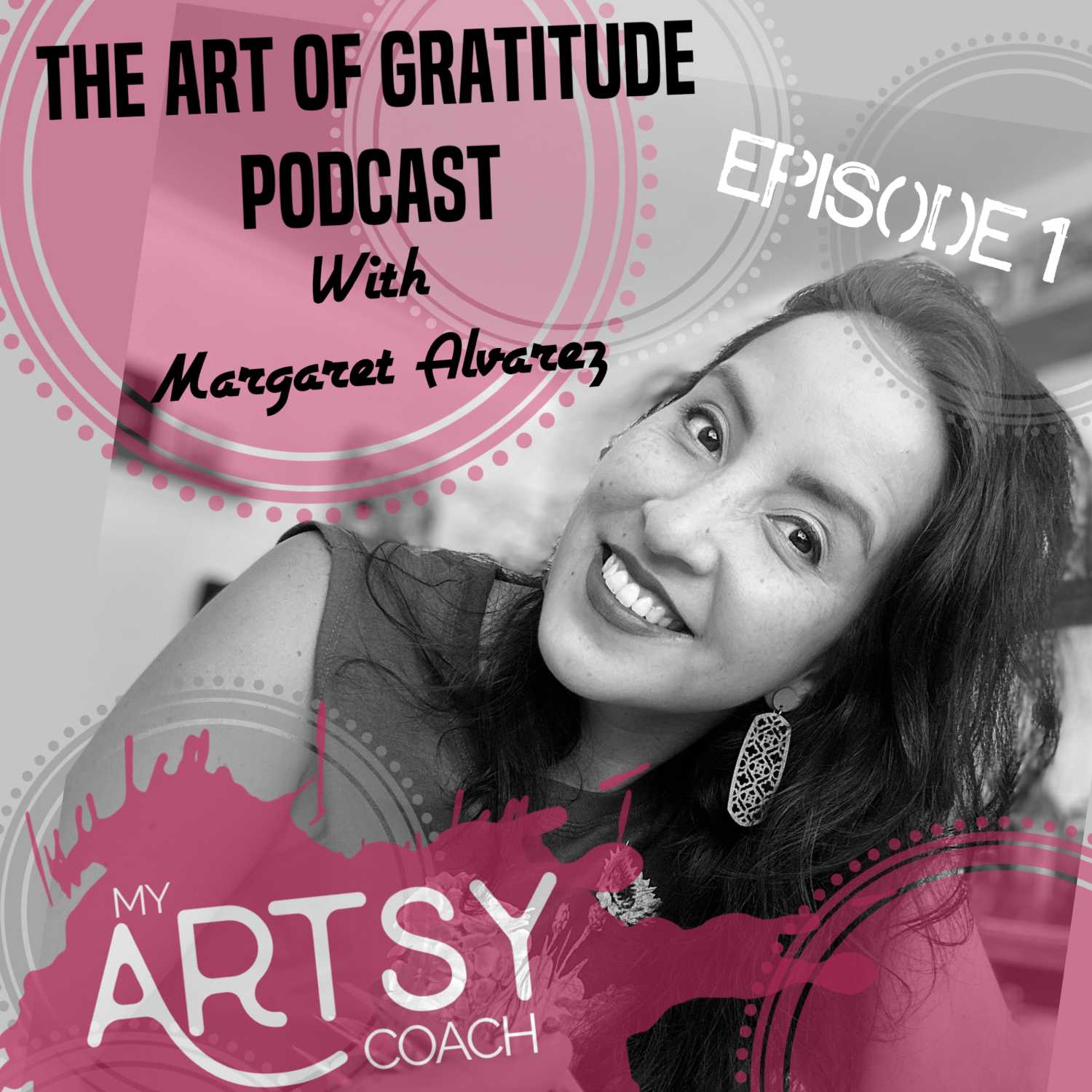 The Art of Gratitude Podcast with Margaret Alvarez