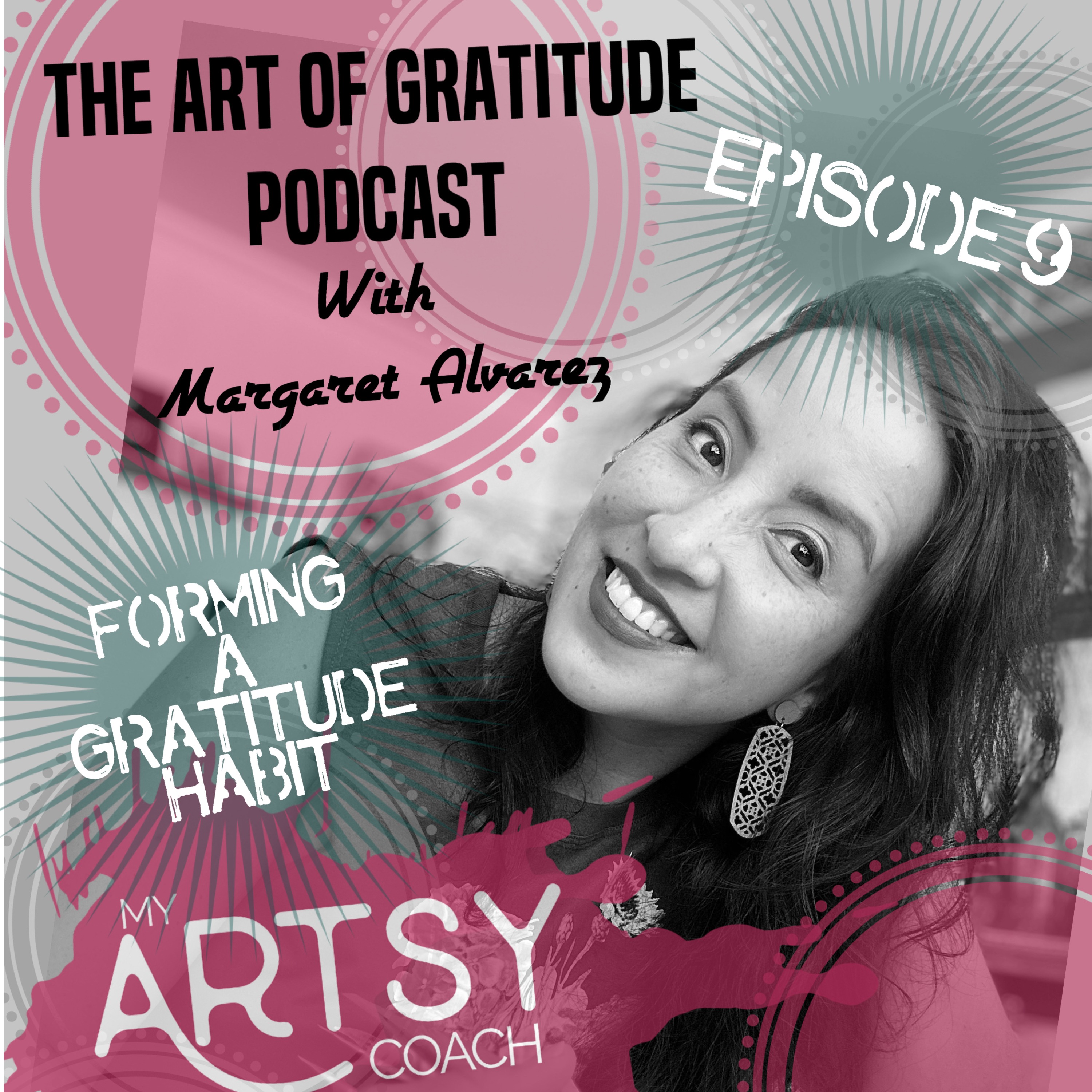 The Art of Gratitude Podcast with Margaret Alvarez