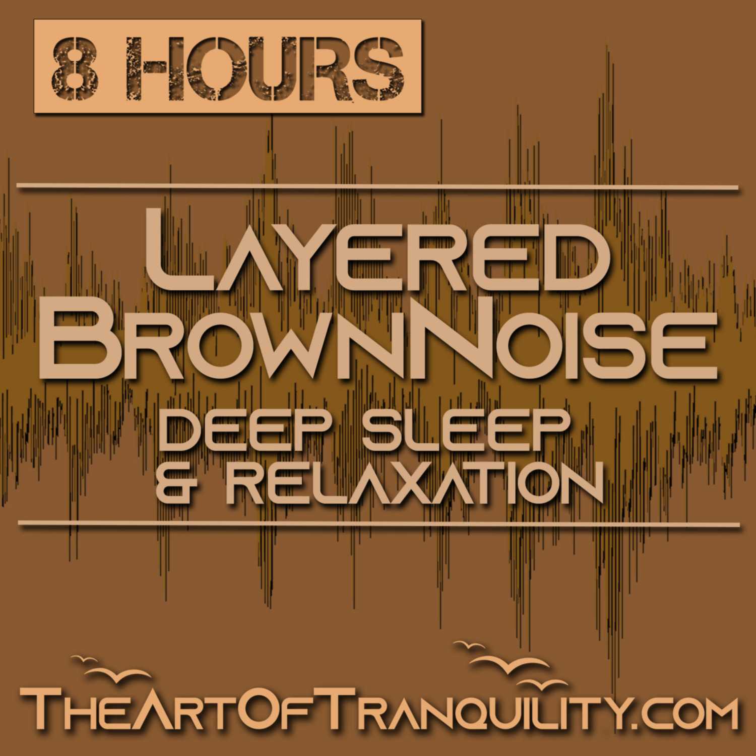 LAYERED BROWN NOISE FOR DEEP SLEEP | Enhance Mindfulness, Focus & Creativity | 8Hrs episode artwork