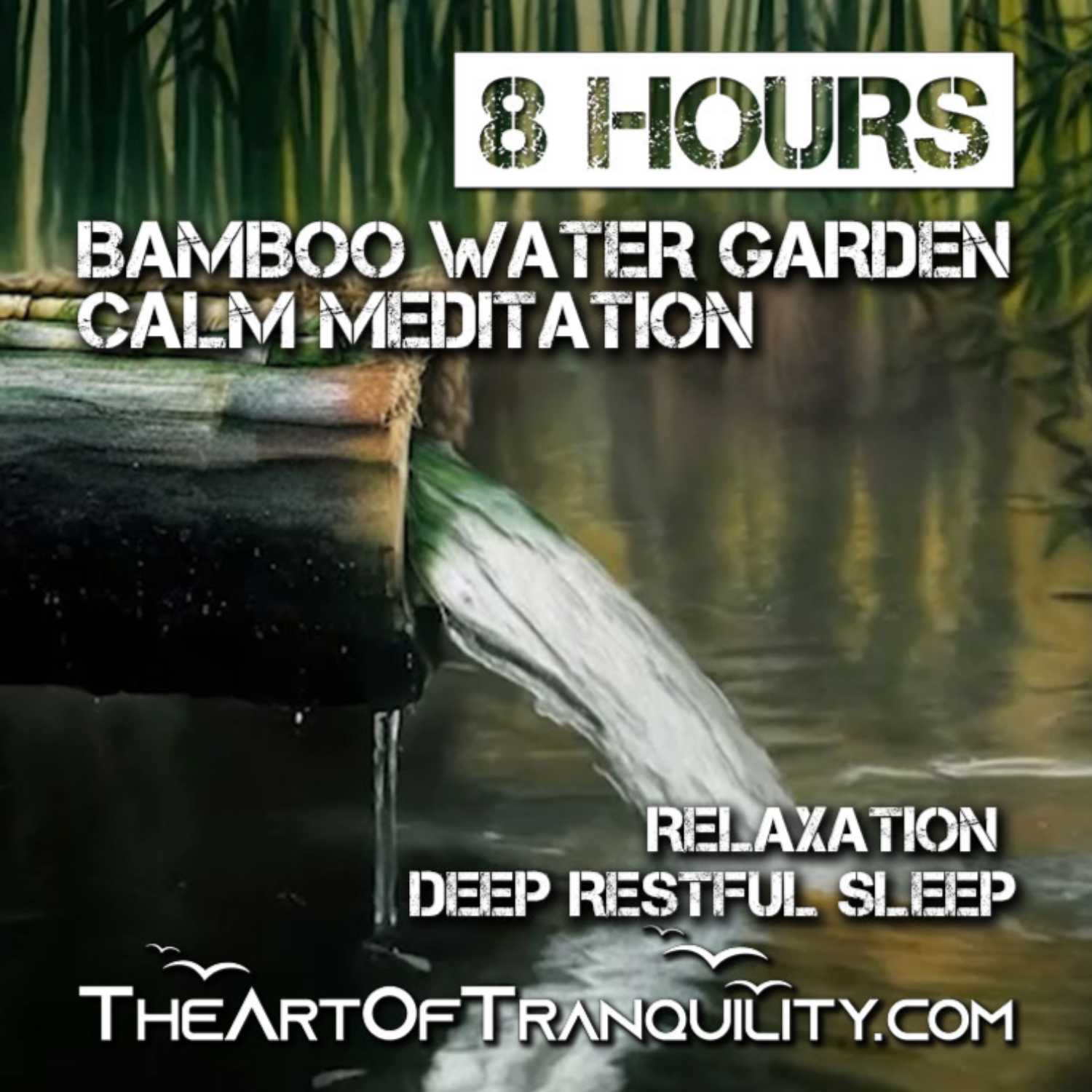 BAMBOO WATER GARDEN CALM MEDITATION | Relaxation, Deep Restful Sleep | 8 Hrs episode artwork