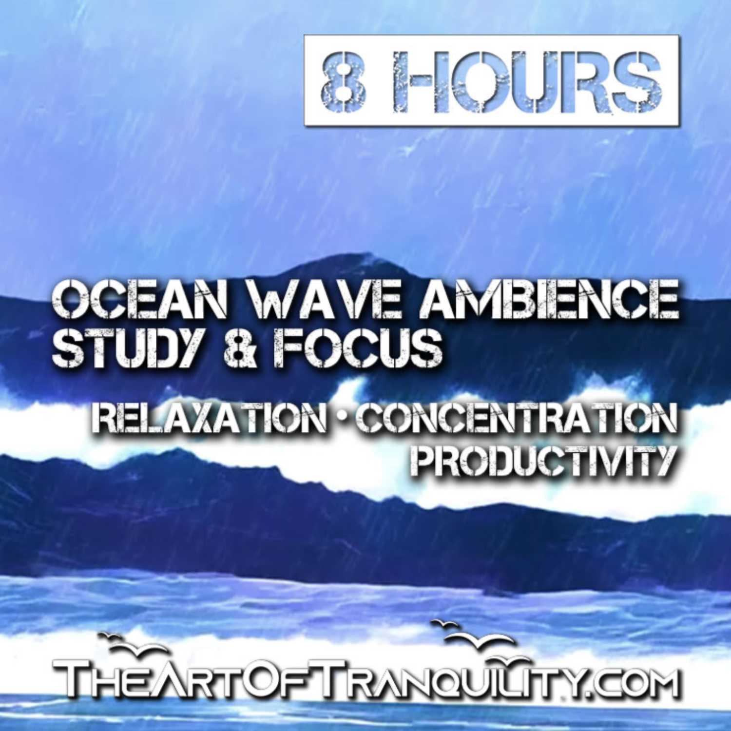 OCEAN WAVE AMBIENCE - STUDY & FOCUS | Relaxation, Concentration & Productivity | 8 Hours  episode artwork