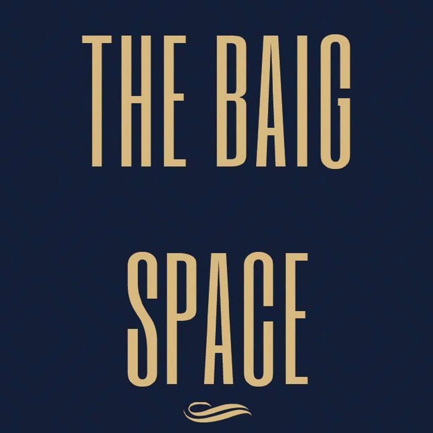 The Baig Space