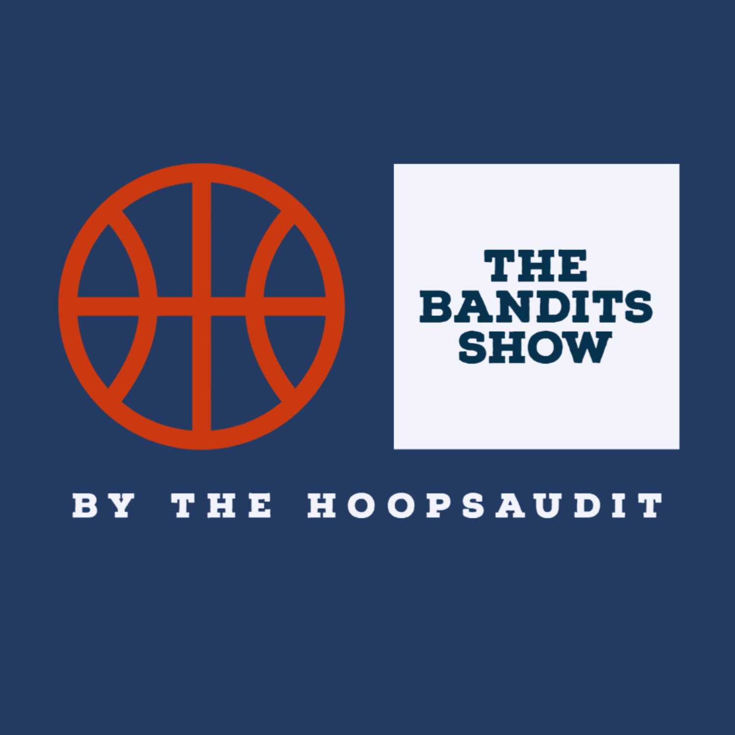 The Bandits Show by the Hoops Audit podcast artwork