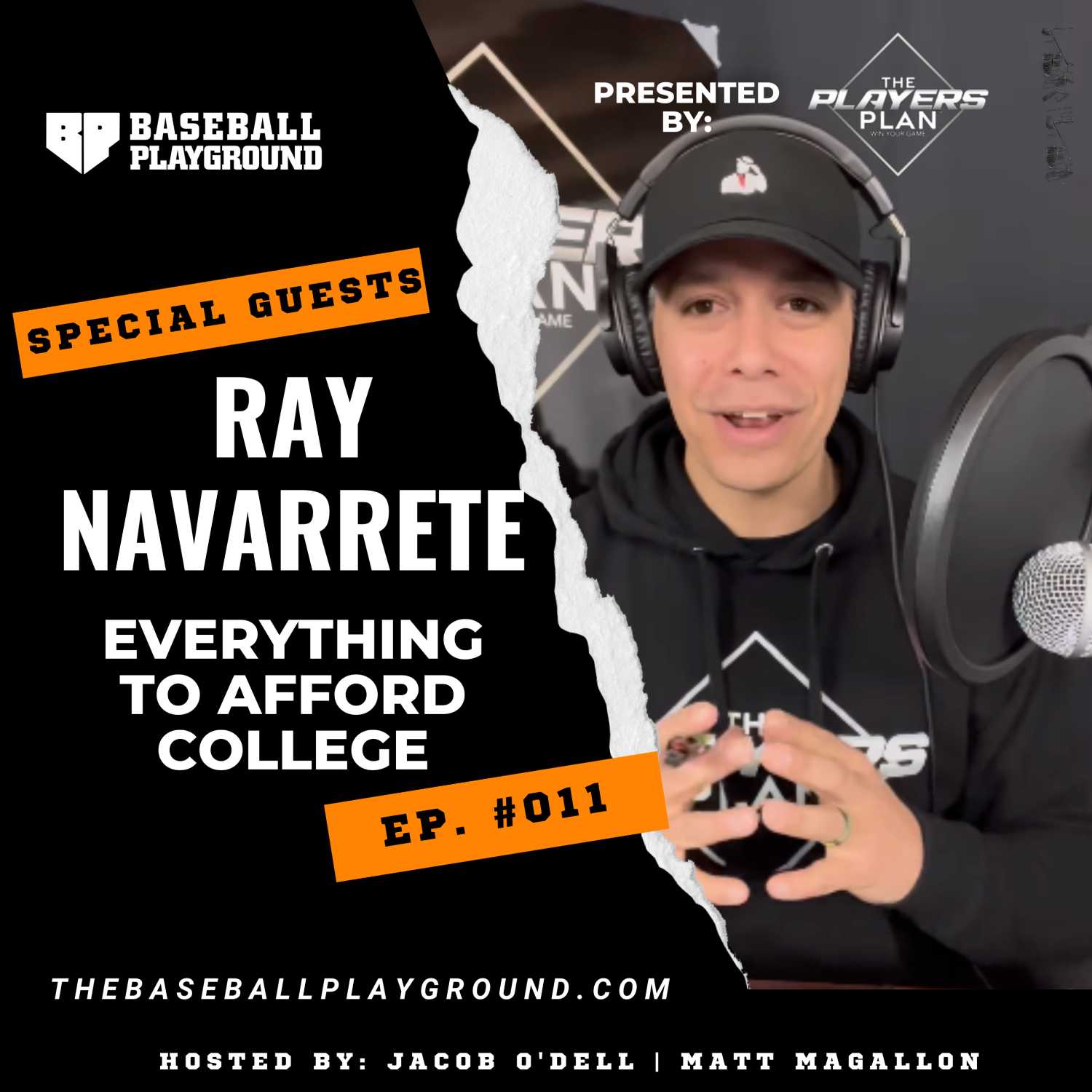 How to Afford College 'The Right Way' w/ Ray Navarrete | EP. #011 | Presented by "The Players Plan"