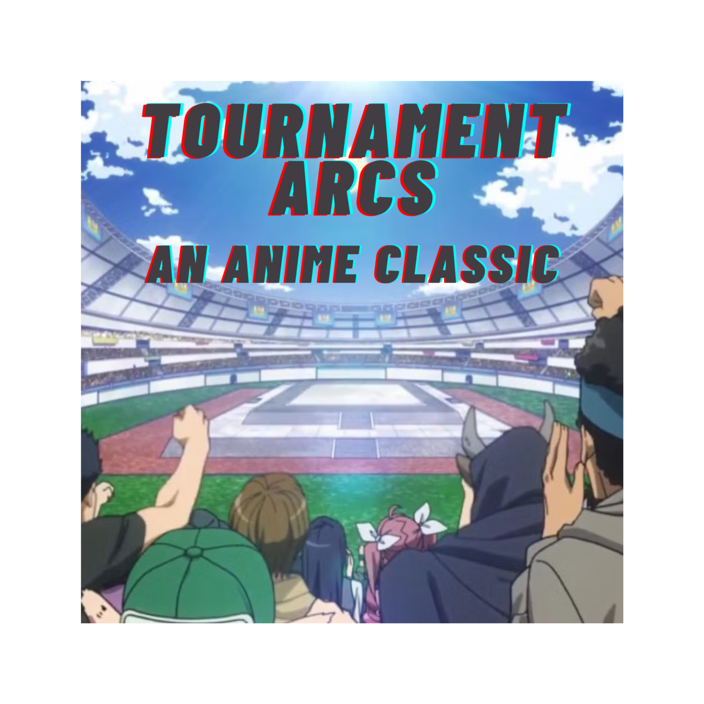 Tournament Arcs: A wild and fun Anime Staple episode artwork