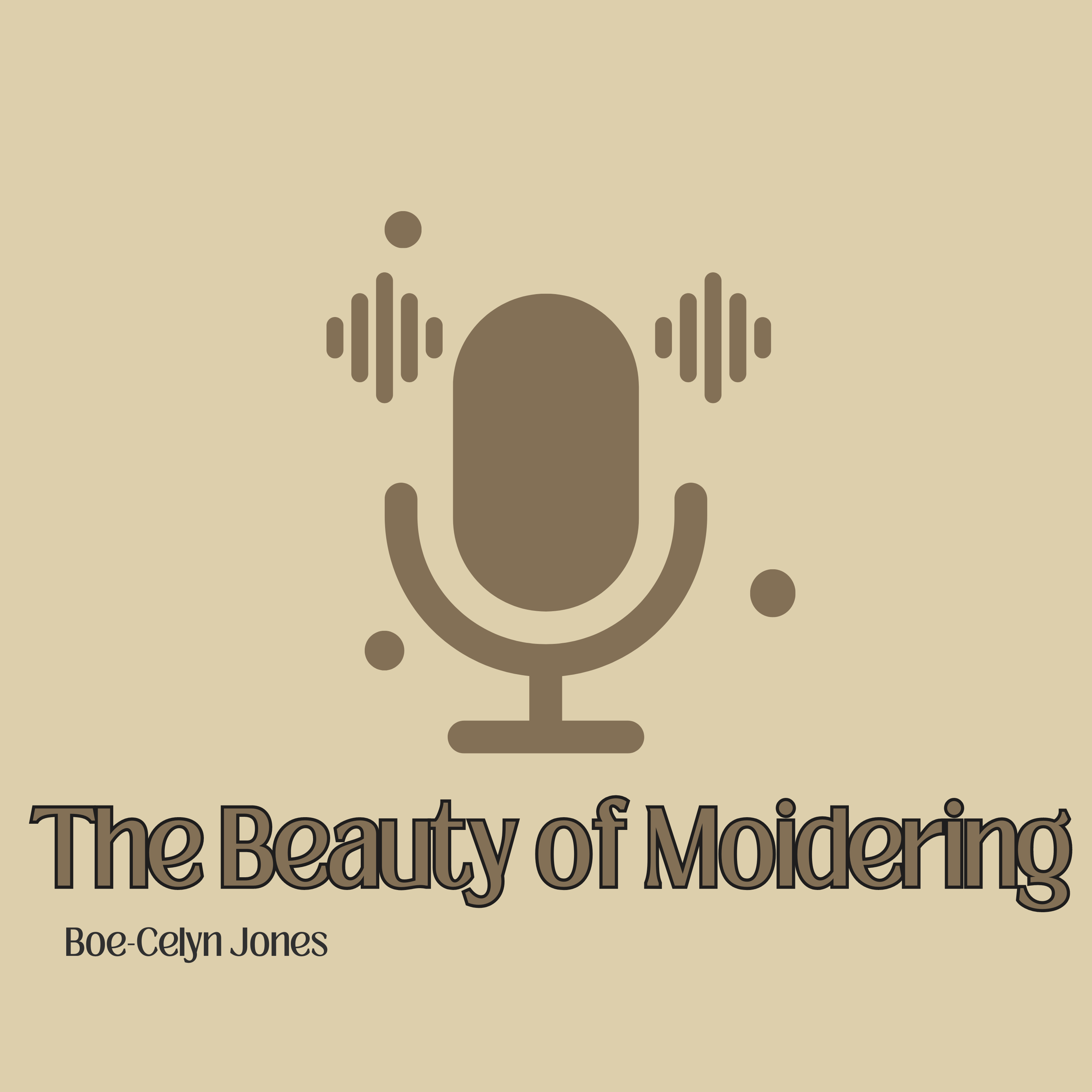 The Beauty Of Moidering