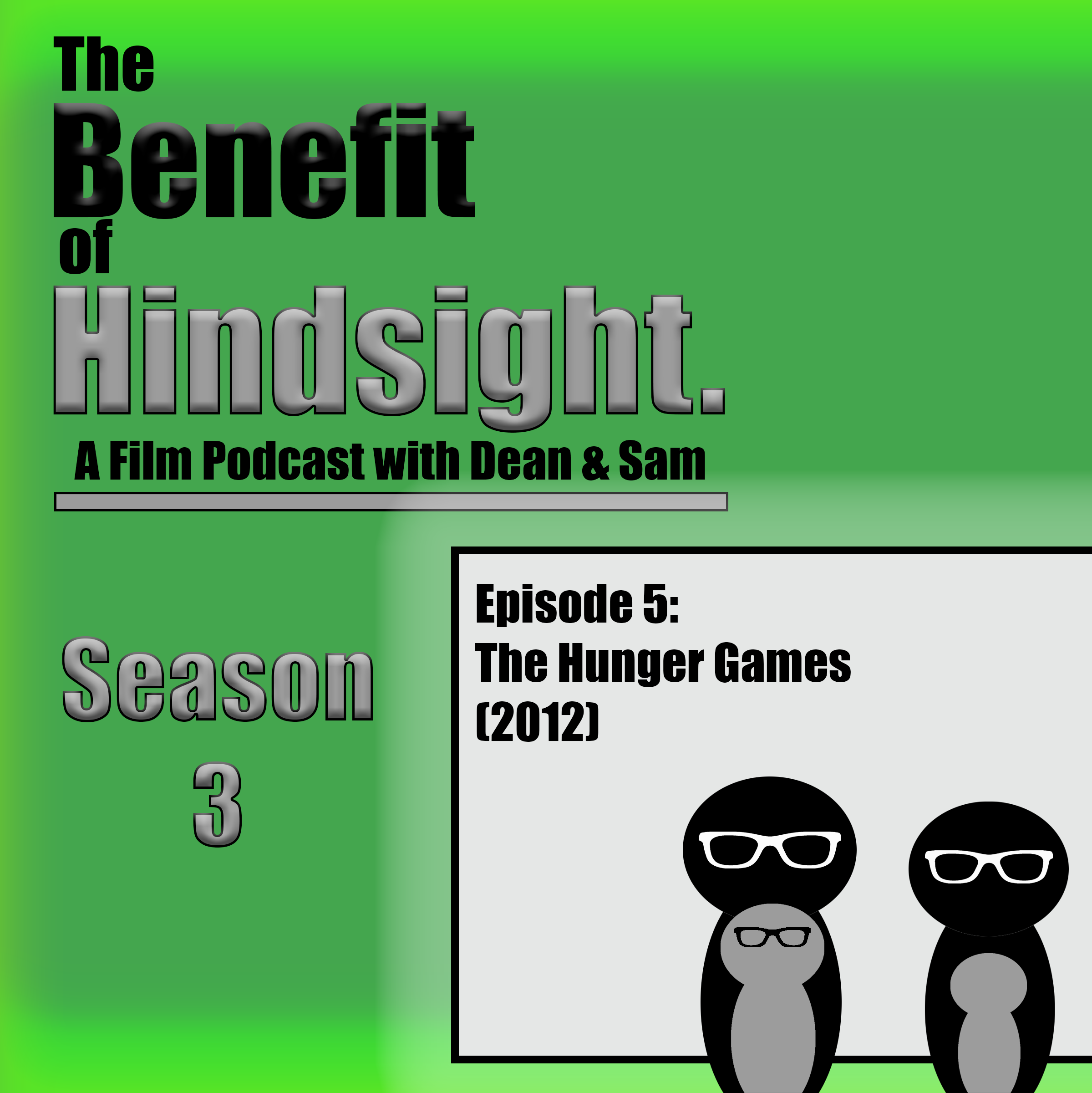 The Hunger Games (2012) - The Benefit of Hindsight Podcast - Episode 5 episode artwork