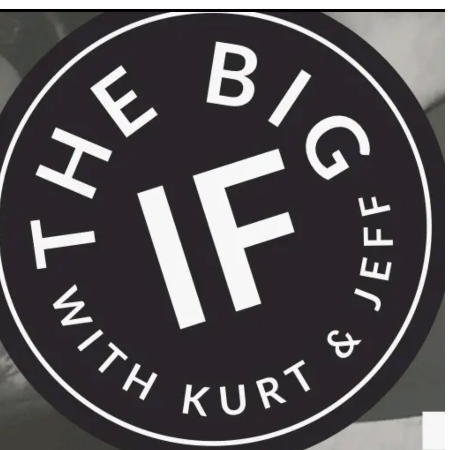 The Big If