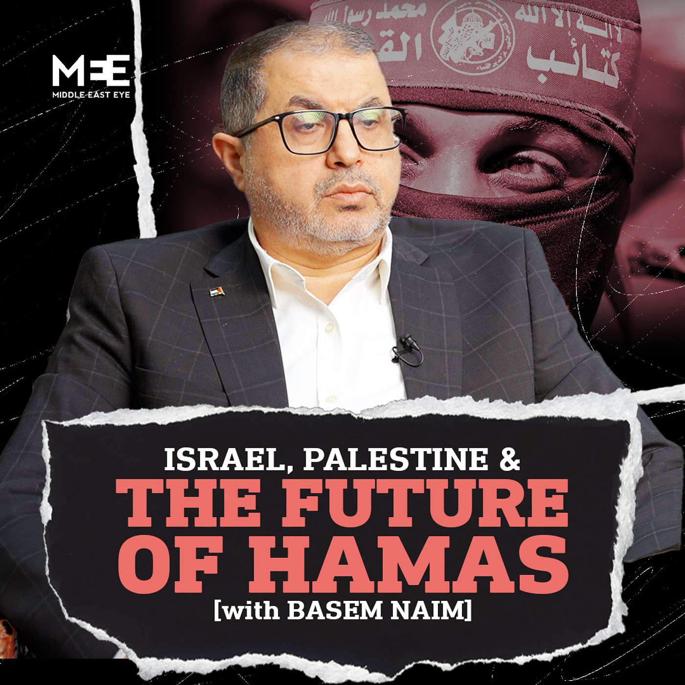 A Hamas official speaks on Gaza ceasefire & the next war with Israel | Basem Naim episode artwork