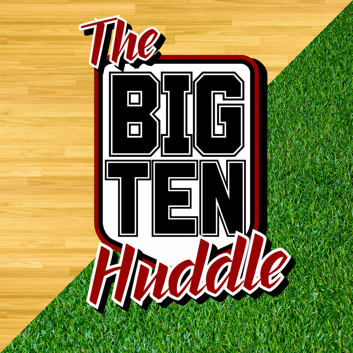 The Big Ten Huddle Podcast