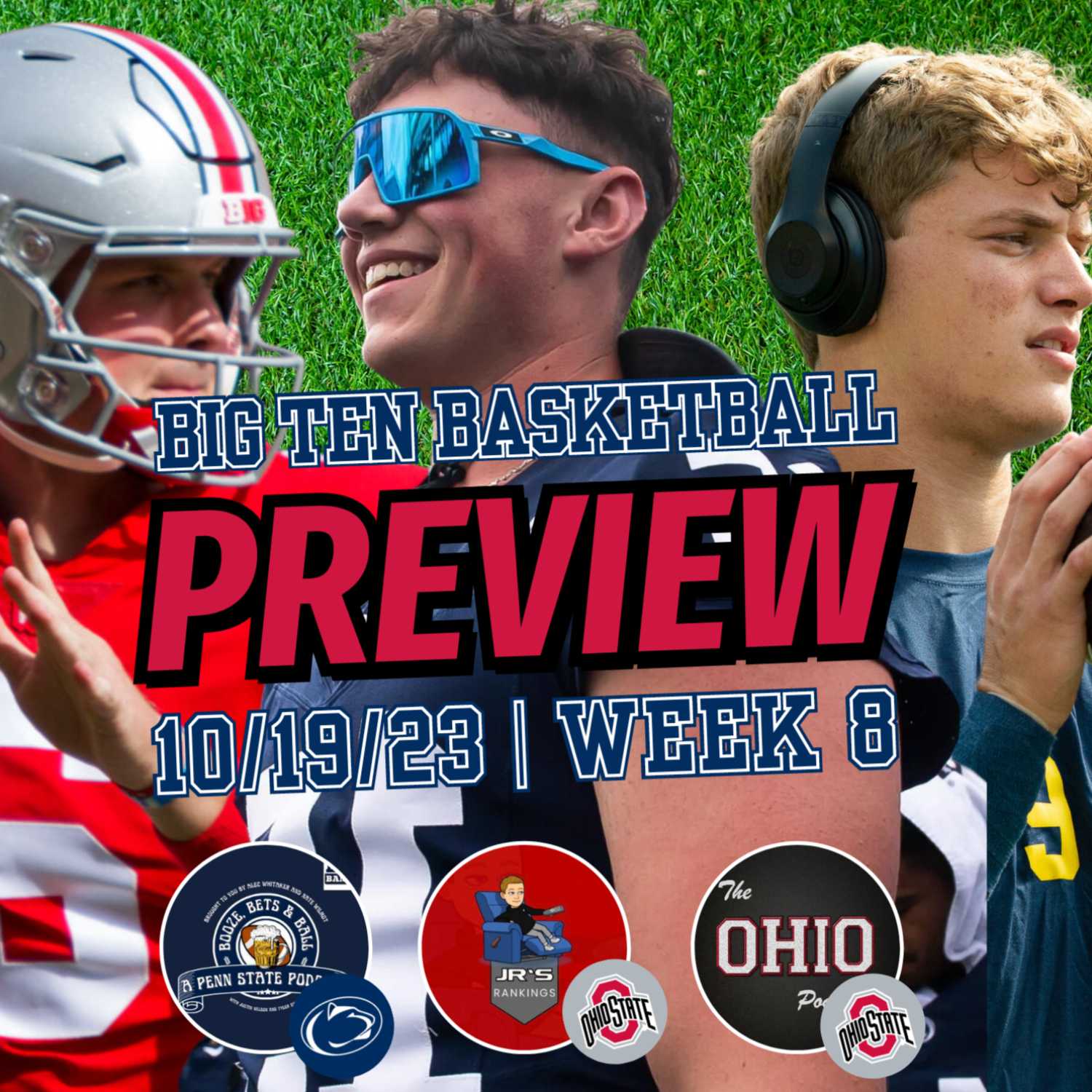 Big Ten Football Podcast Week 8 Preview: Penn State vs. Ohio State Showdown and More!