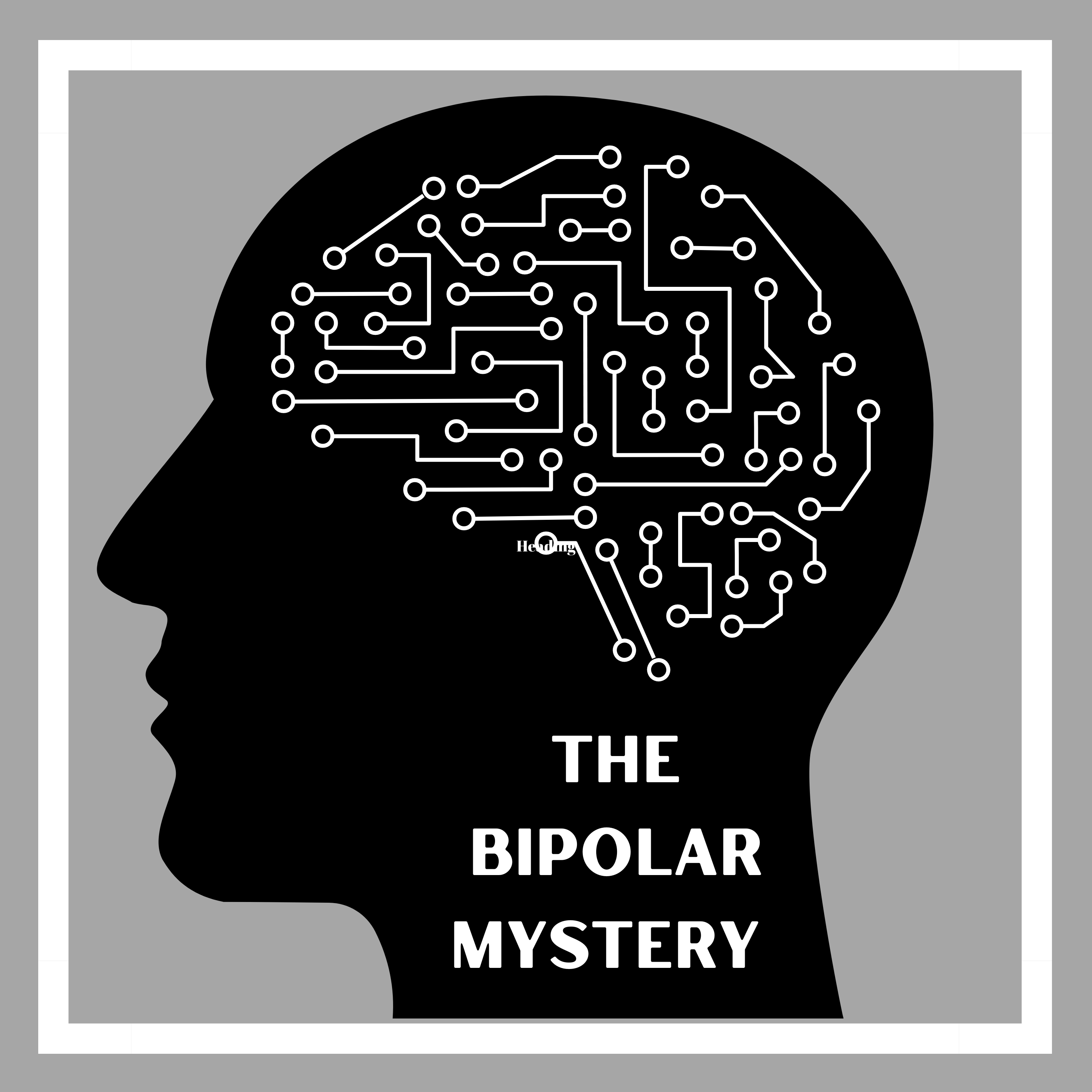 The Bipolar Mystery