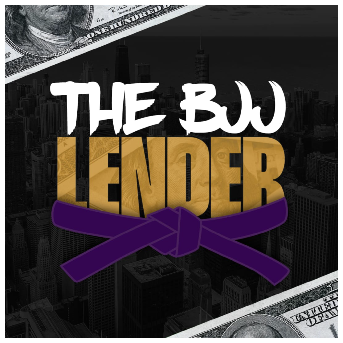 The BJJ Lender, Episode 6, Fast Cash for Fast Growth episode artwork