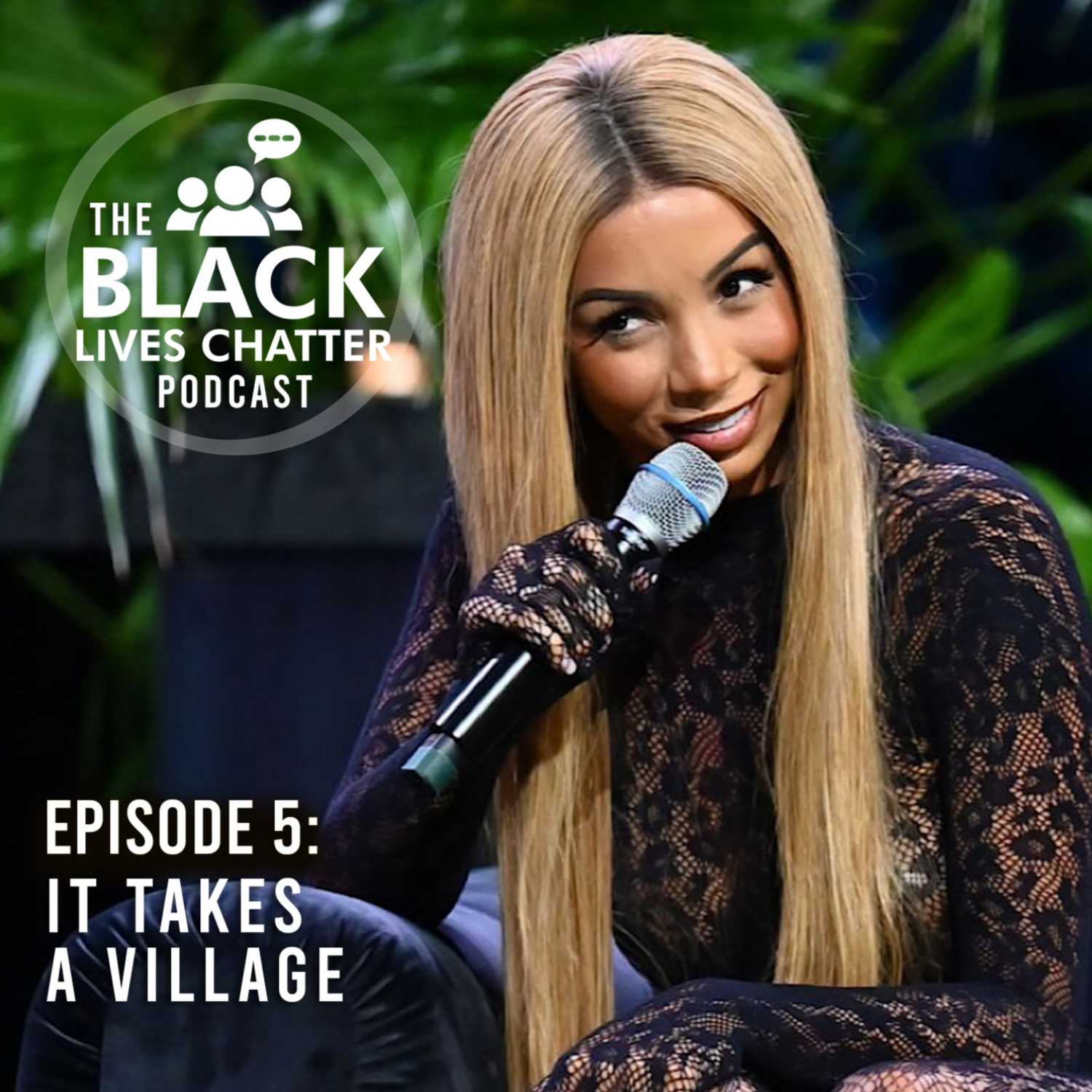 Ep. 5: It Takes A Village