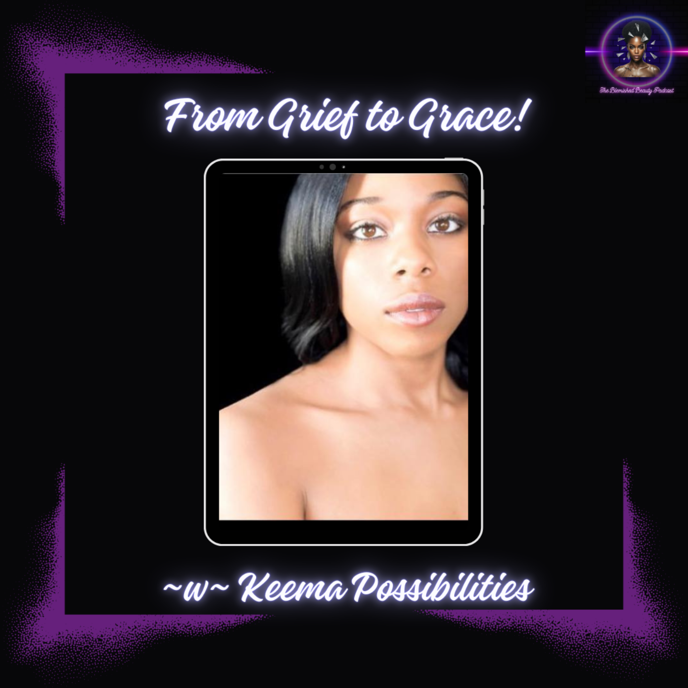 The Blemished Beauty Podcast