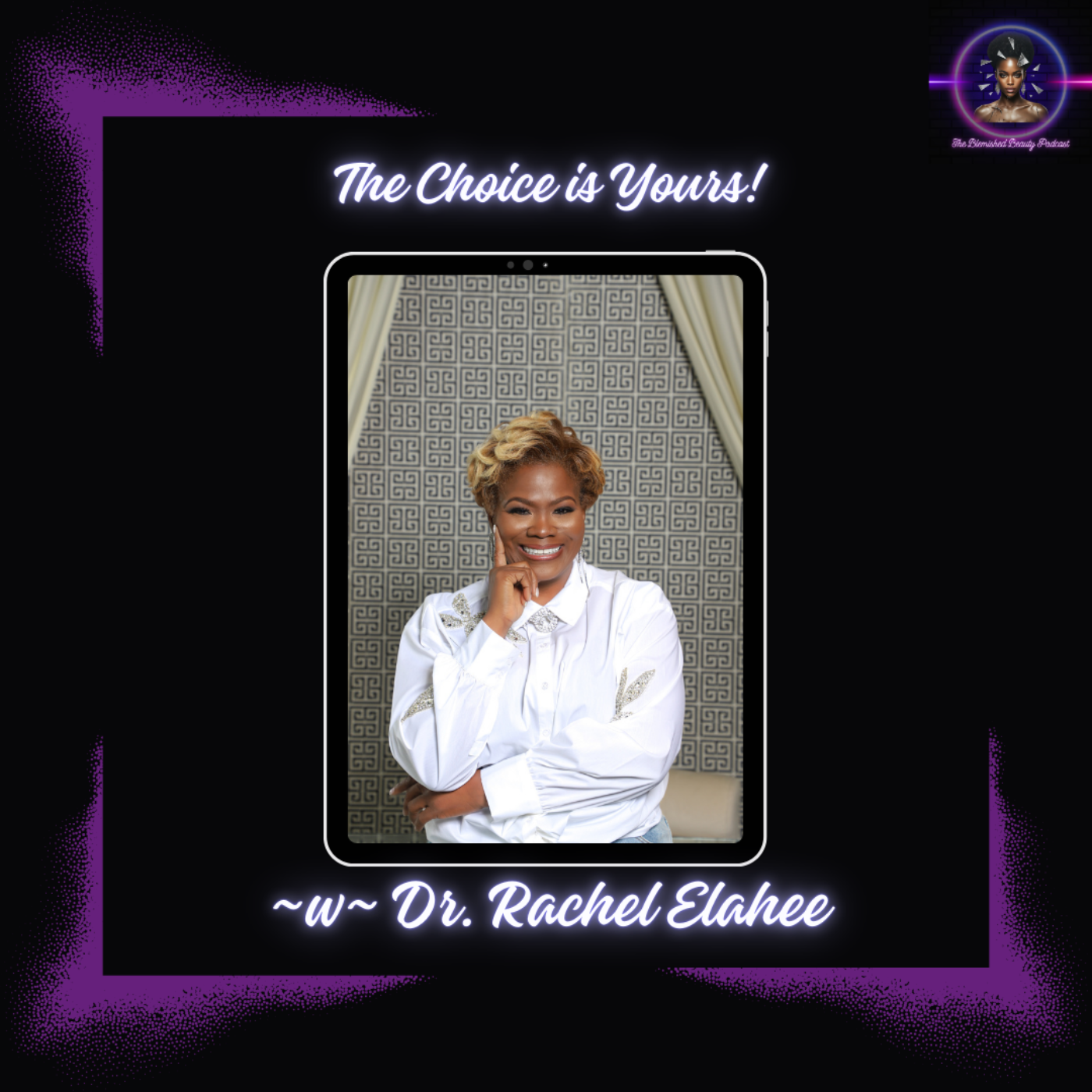 The Choice is Yours ~w~ Dr. Rachel