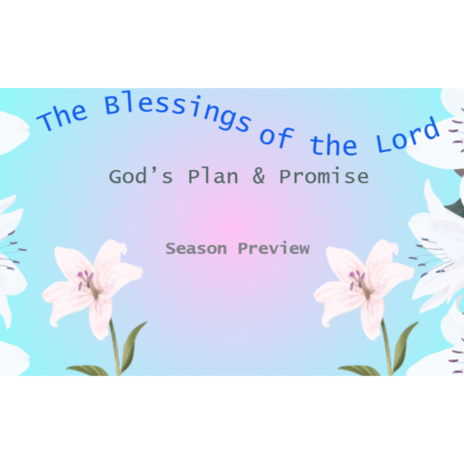 season preview God’s Plan & Promise