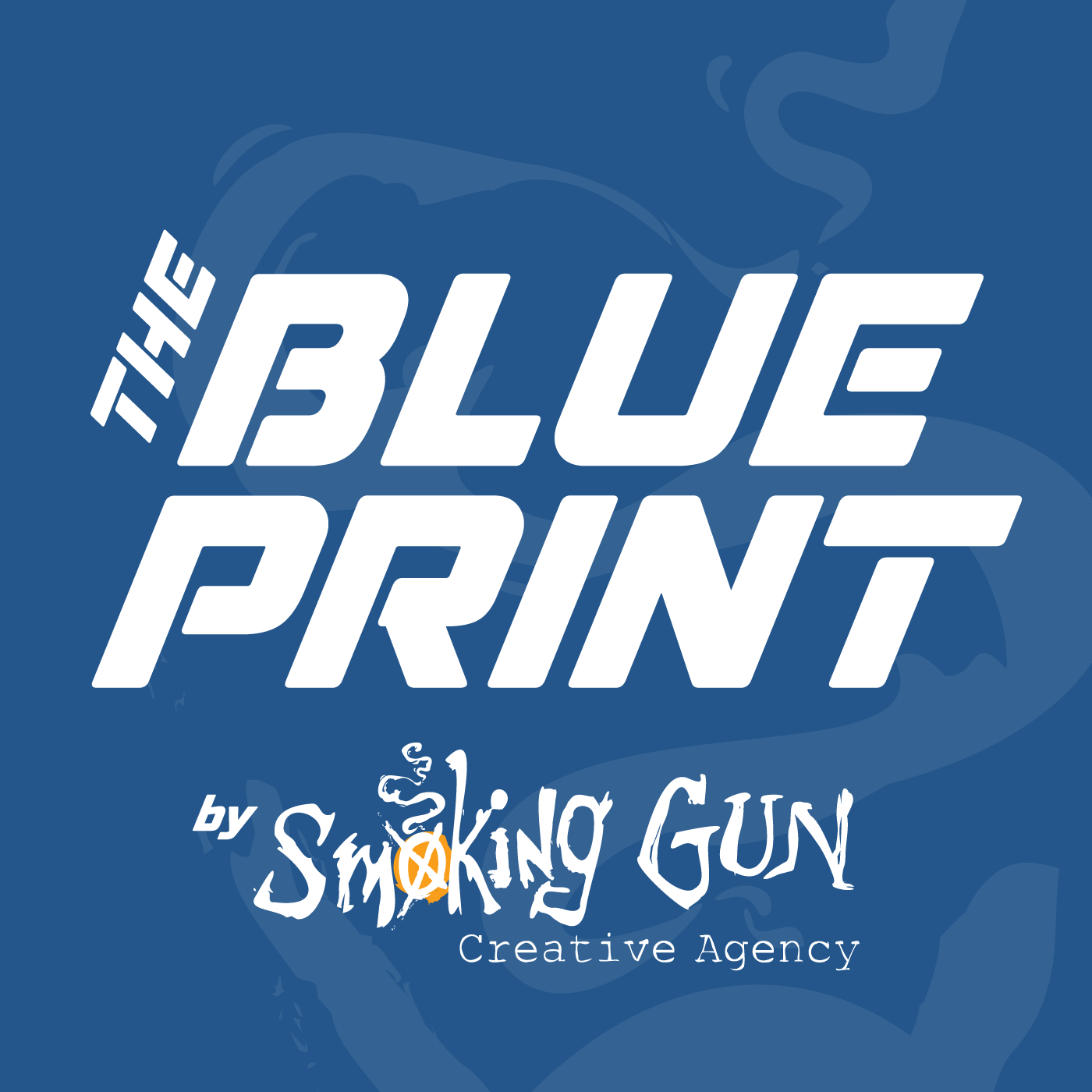 The Blueprint by Smoking Gun Creative Agency