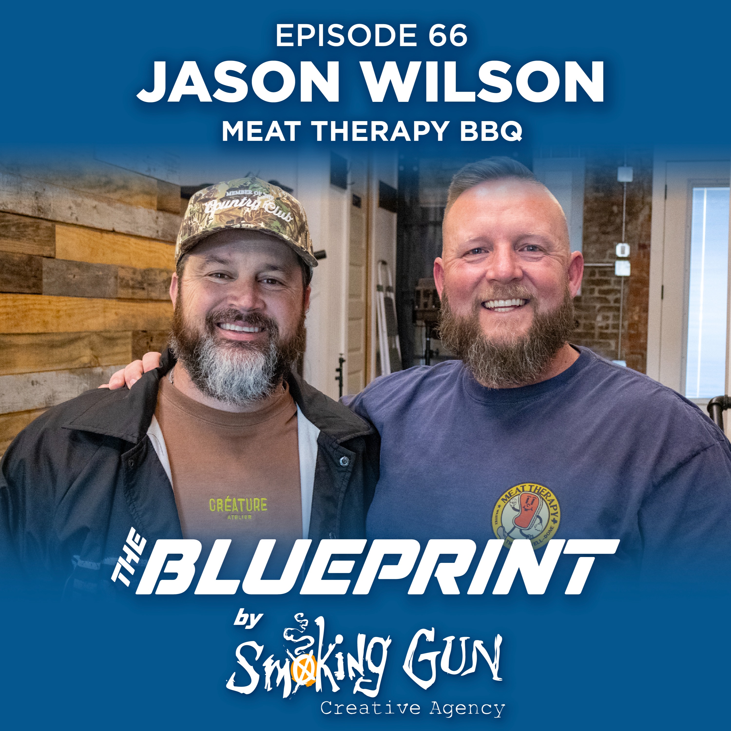 Jason Wilson is Bringing Meat Therapy to the Masses | The Blueprint by Smoking Gun episode artwork