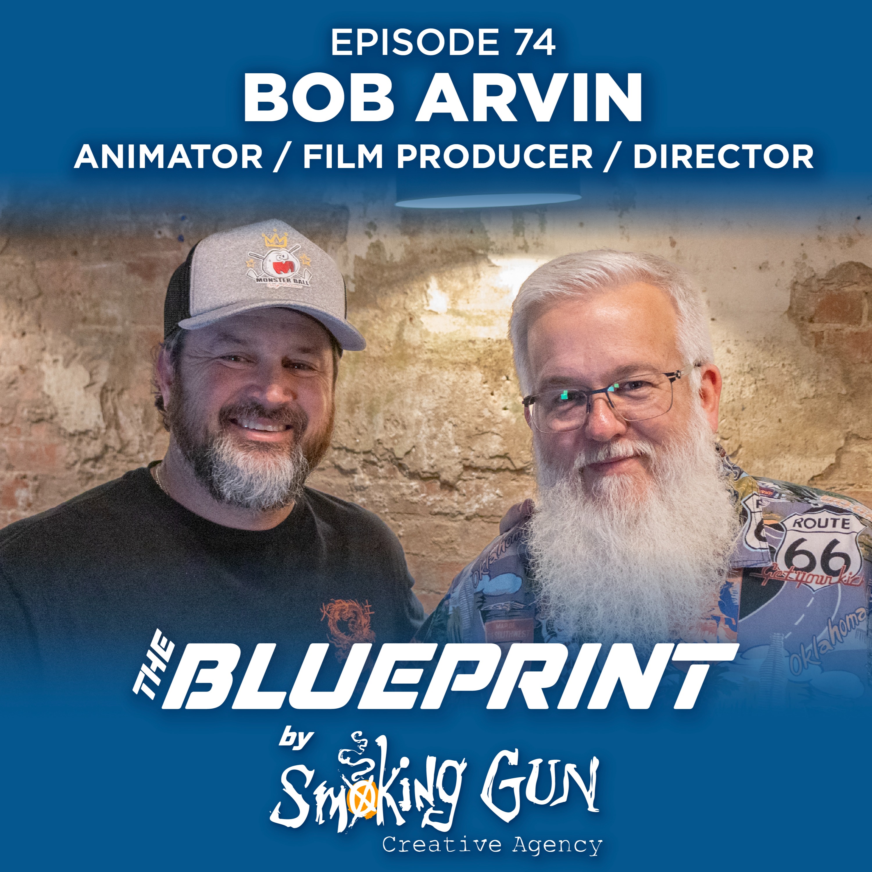 "We All Want to be Our Inspirations" Animator/Film Producer Bob Arvin | The Blueprint by Smoking Gun episode artwork