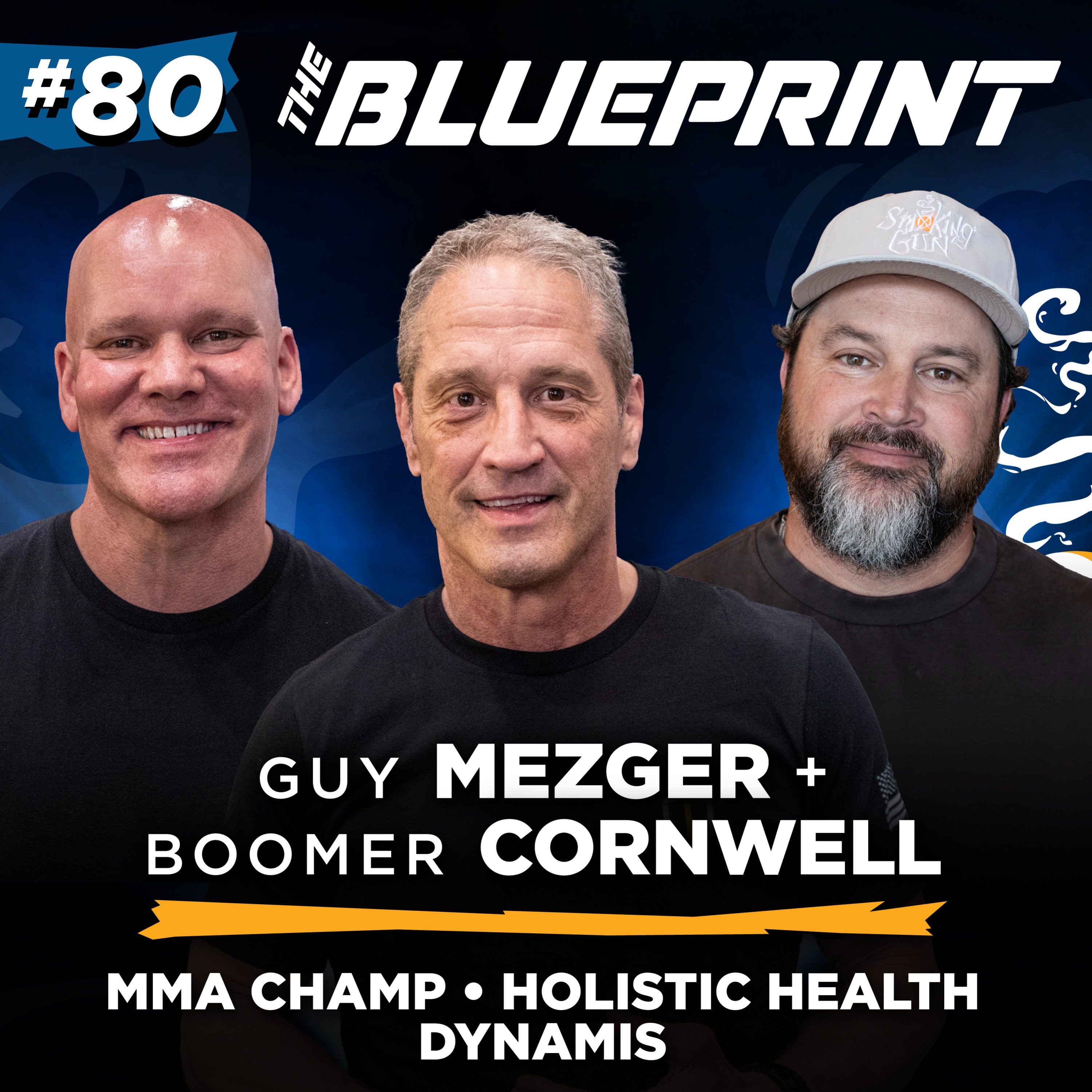 MMA Championships to Holistic Medicine: Guy Mezger & Boomer Cornwell | The Blueprint episode artwork