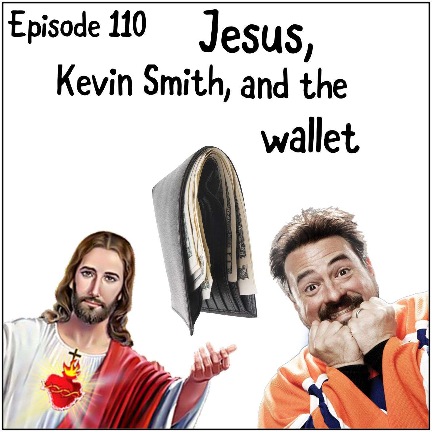 Episode 110: Jesus, Kevin Smith, and the wallet episode artwork