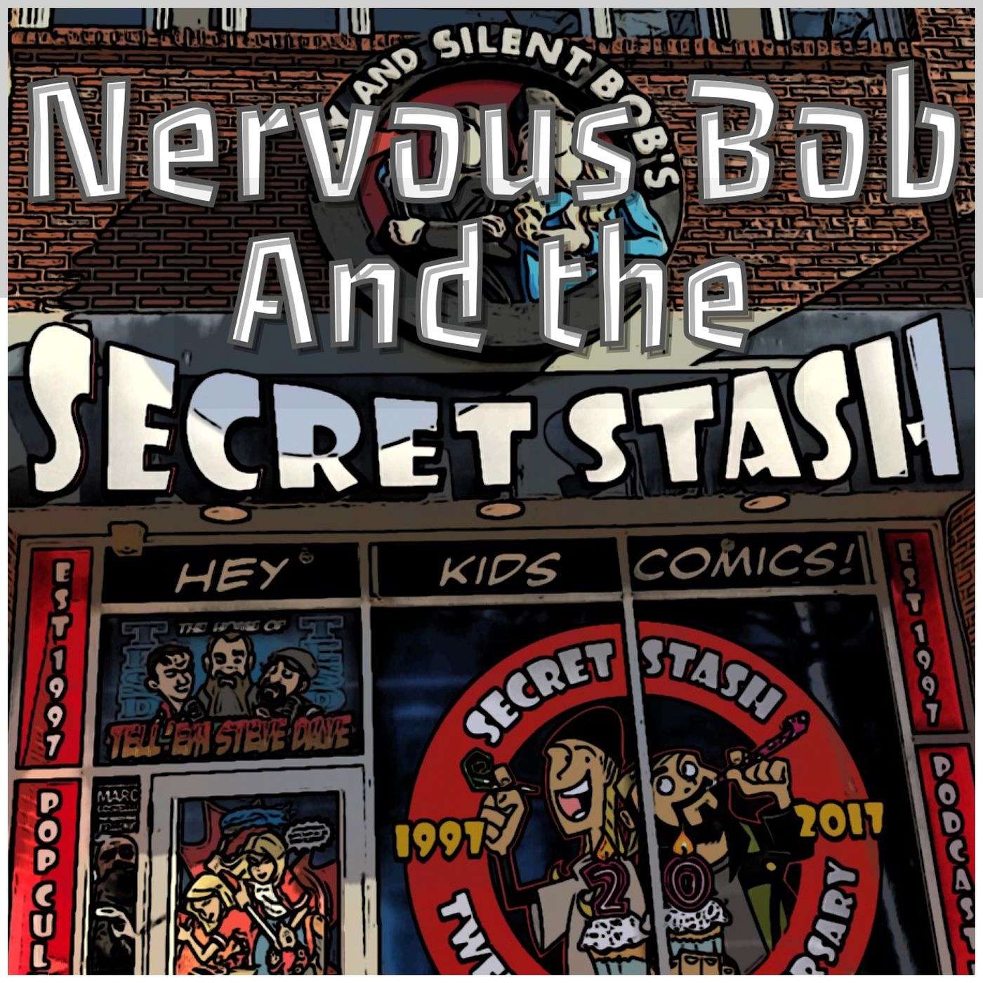 Episode 99: Nervous Bob and The Secret Stash episode artwork