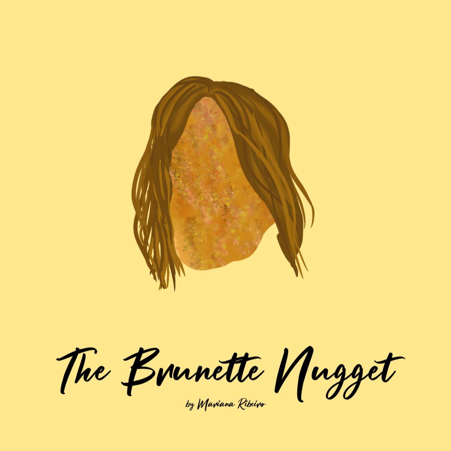 the brunette nugget