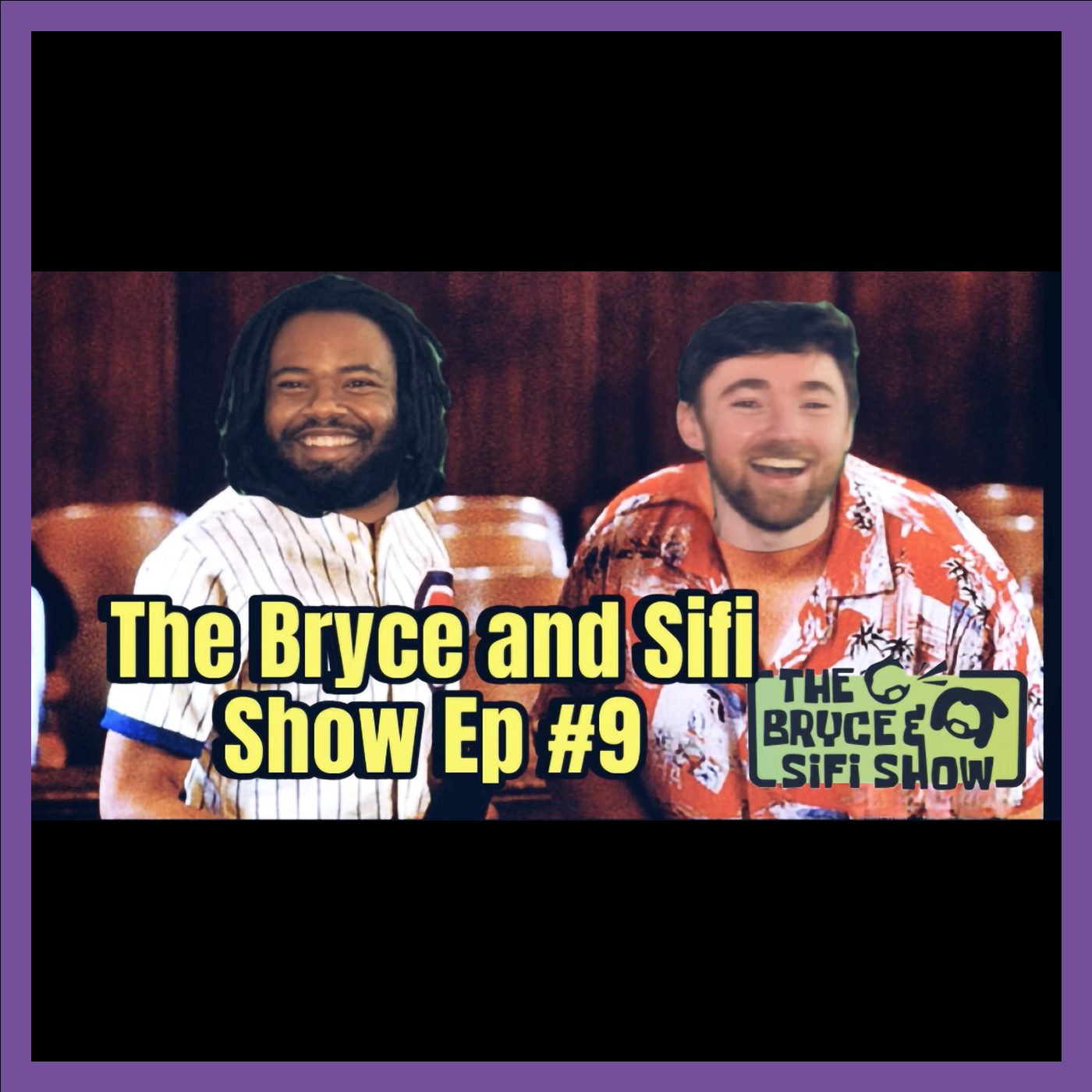 Department of Brother-ment Efficiency | #TheBryceandSiFiShow | Ep 9 episode artwork