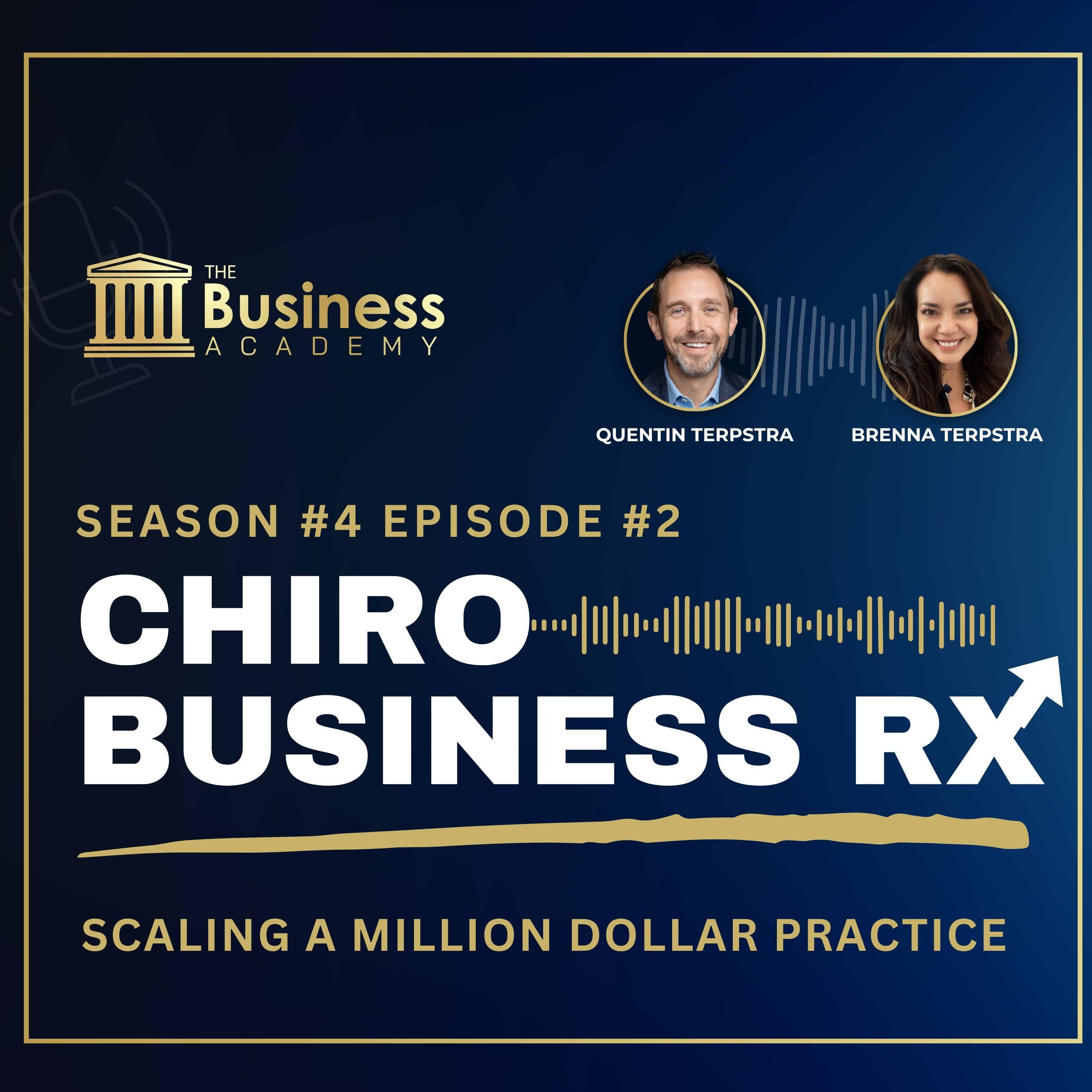 Chiro Business RX: Scaling A Million Dollar Practice episode artwork