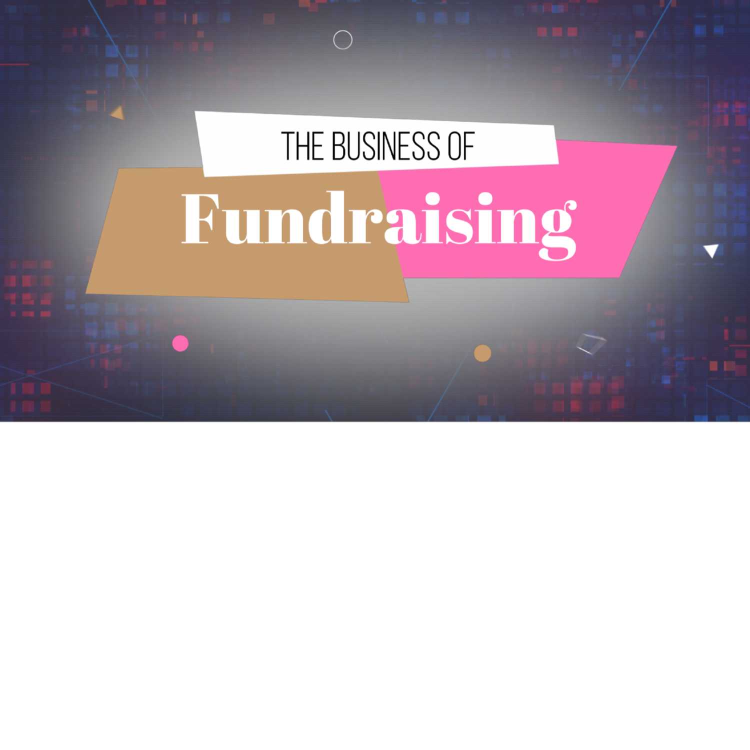 The Business Of