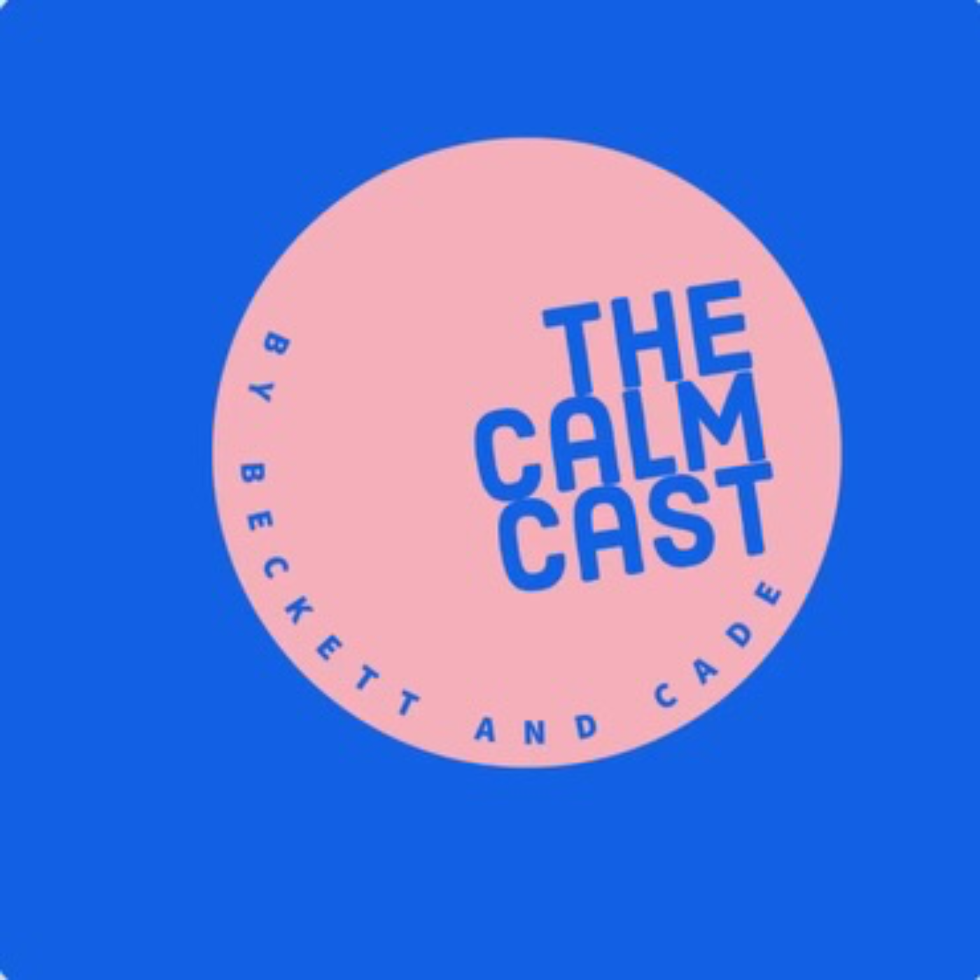 Ep: 5. TheCalmCast