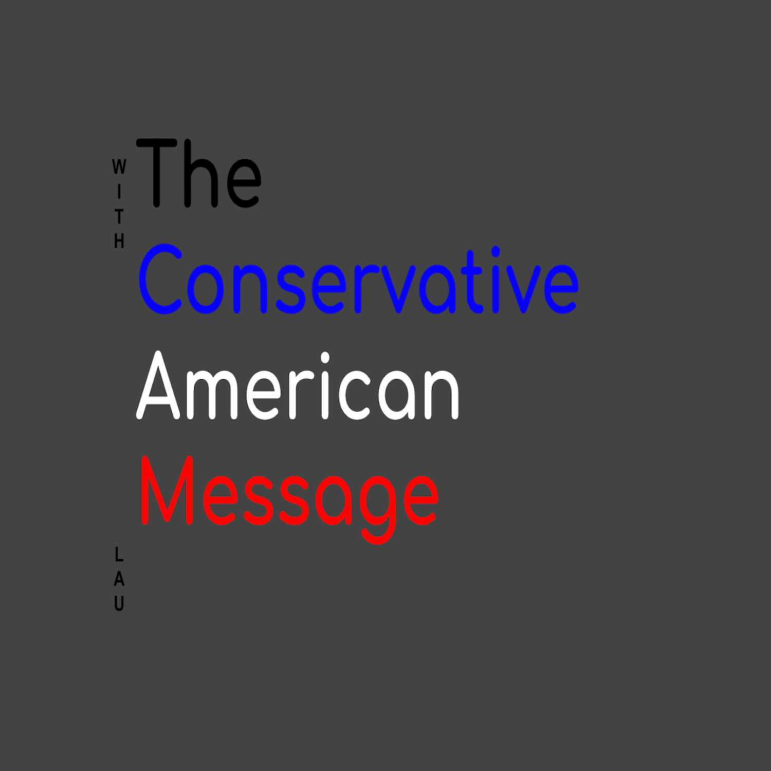The Conservative American Message