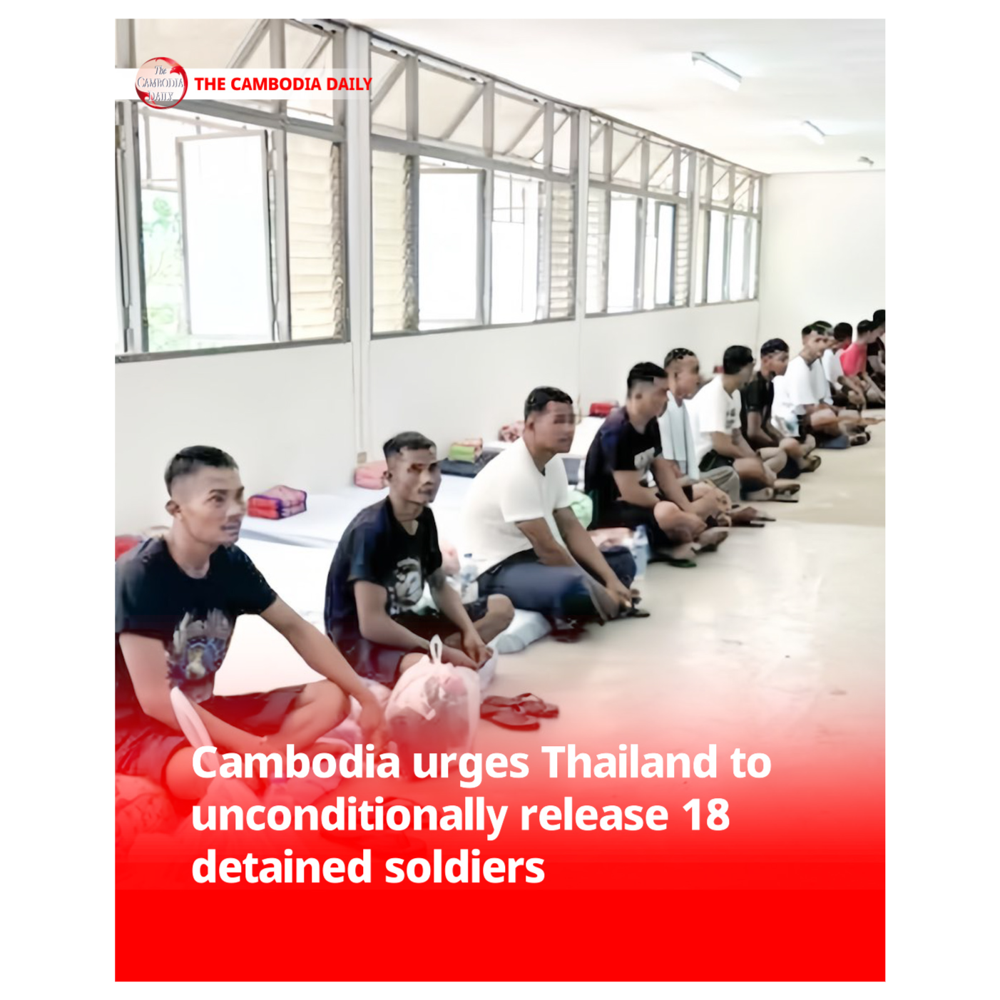 Cambodia urges Thailand to unconditionally release 18 detained soldiers episode artwork