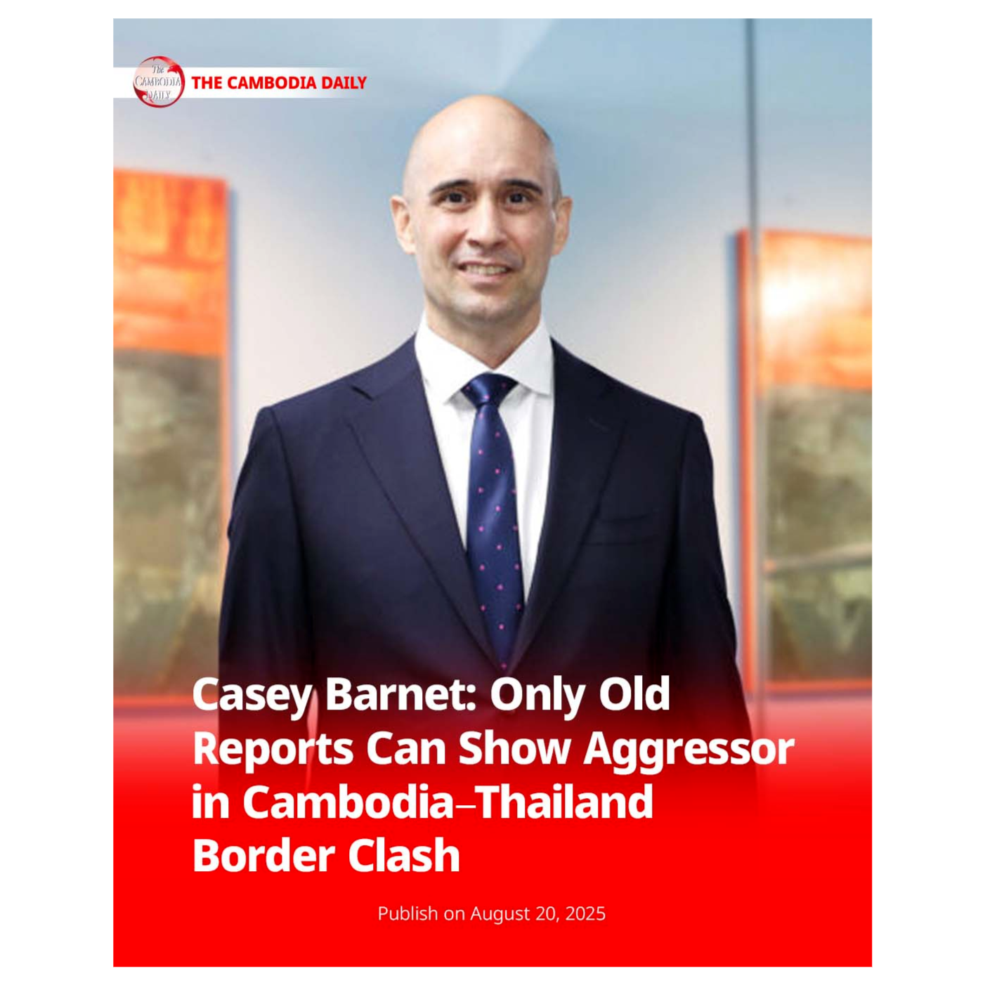 Casey Barnet: Only Old Reports Can Show Aggressor in Cambodia–Thailand Border Clash episode artwork
