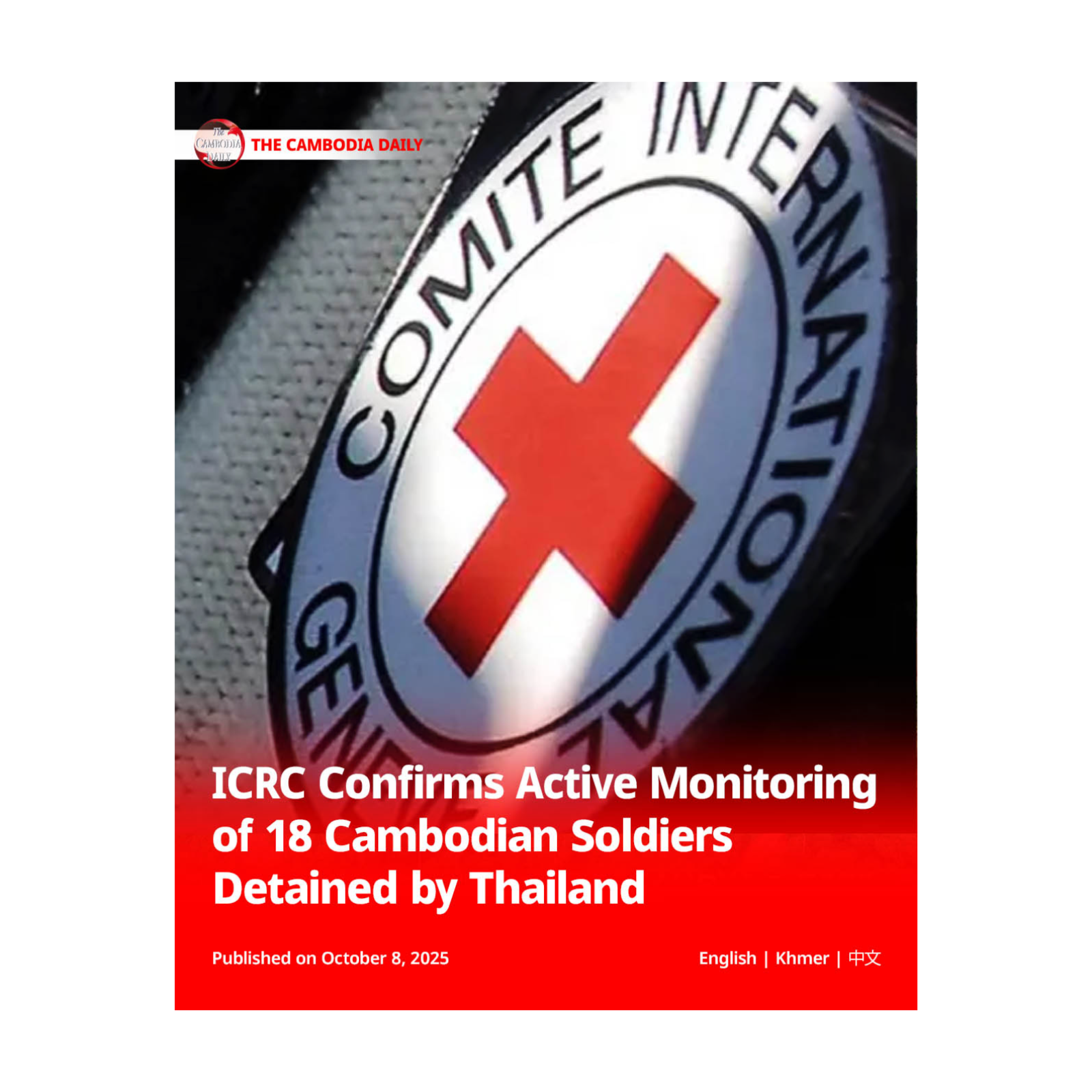 ICRC Confirms Active Monitoring of 18 Cambodian Soldiers Detained by Thailand episode artwork
