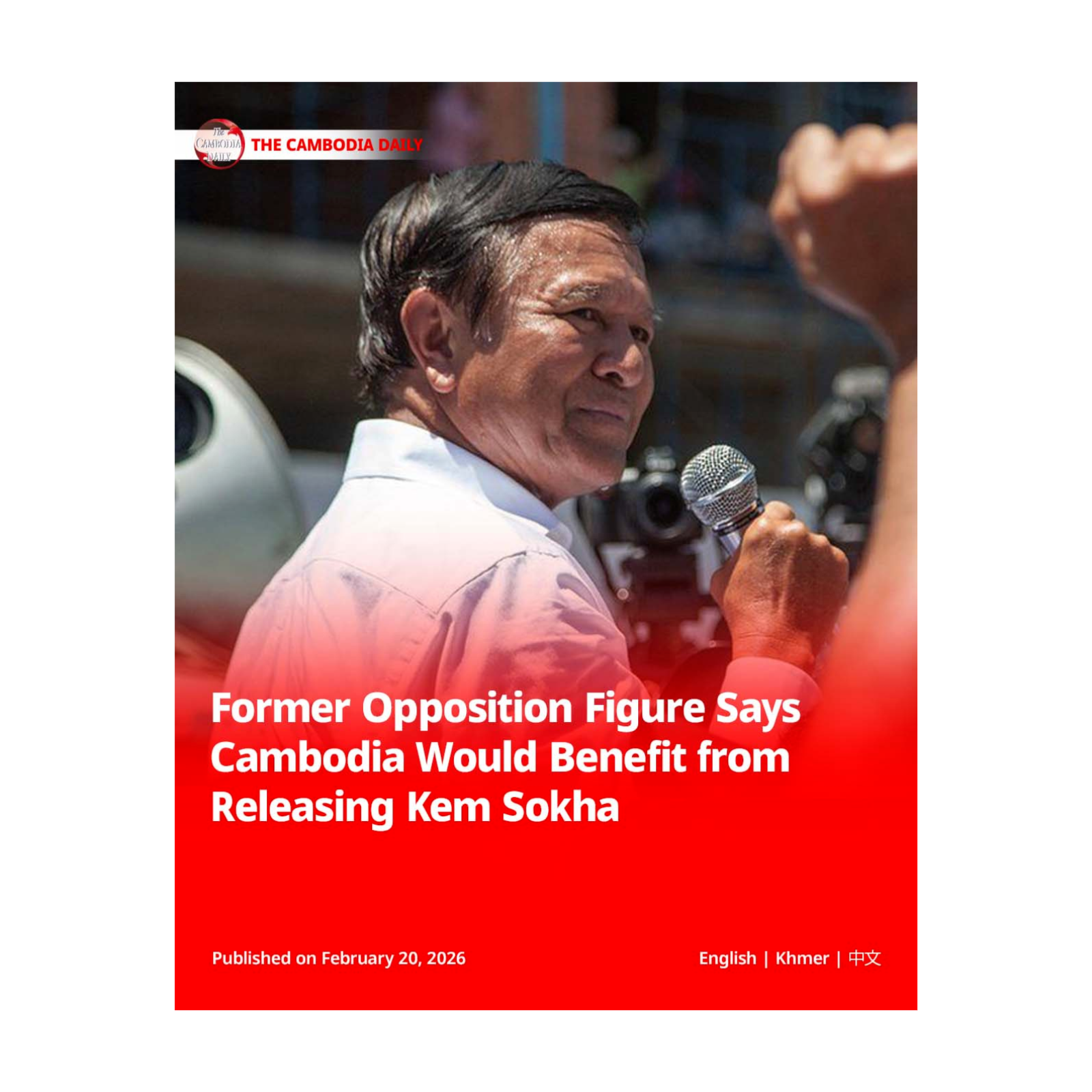Former Opposition Figure Says Cambodia Would Benefit from Releasing Kem Sokha episode artwork